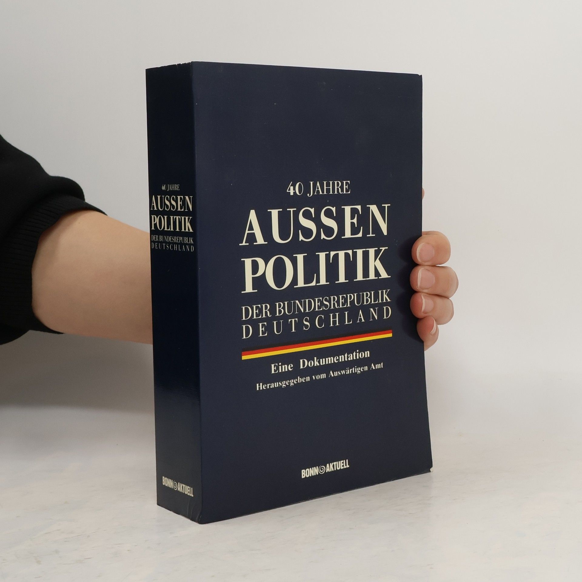 Collectif d'auteurs 40 [Vierzig] Jahre Aussenpolitik der Bundesrepublik Deutschland
