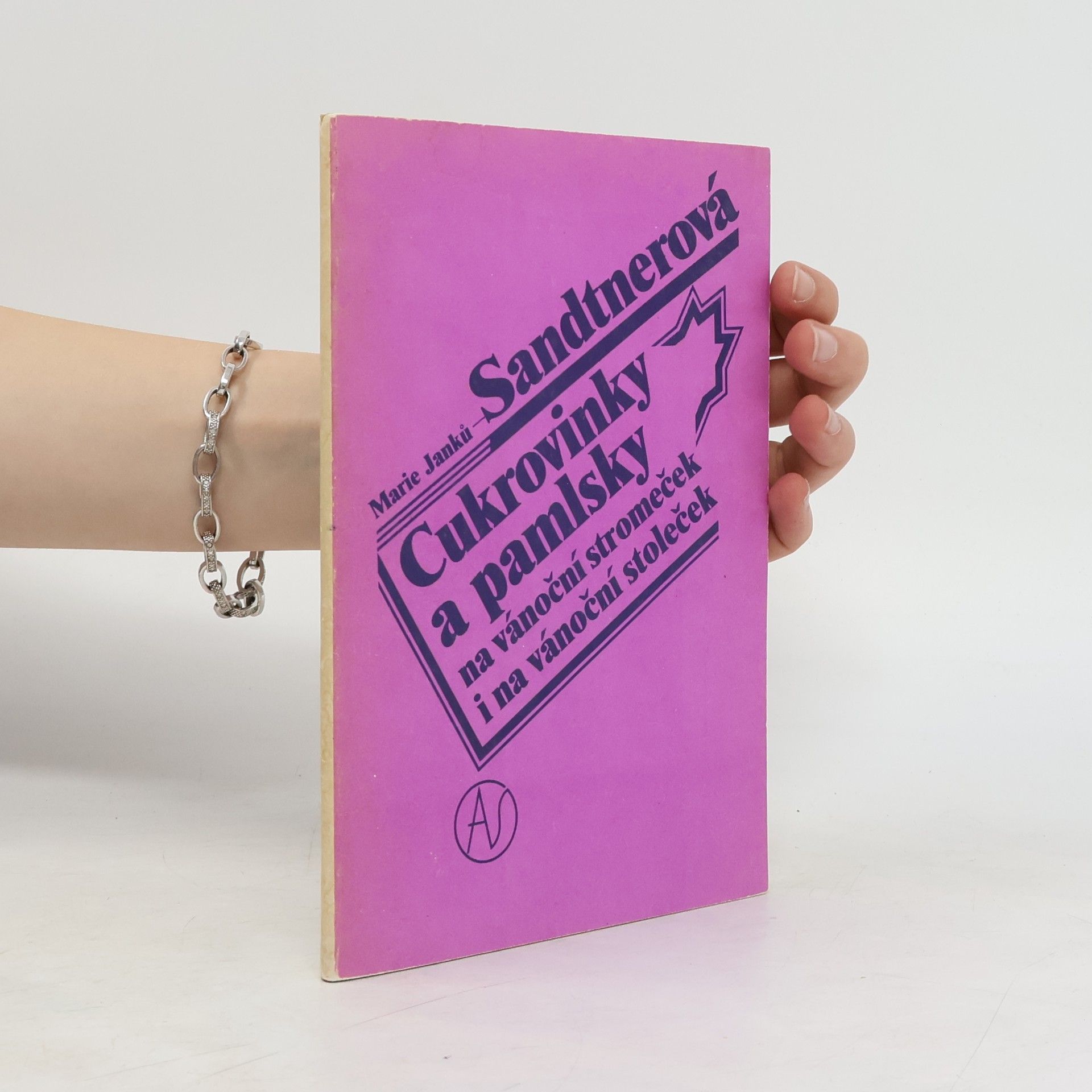 Marie Janků Sandtnerová Cukrovinky a pamlsky na vánoční stromeček i na vánoční stoleček