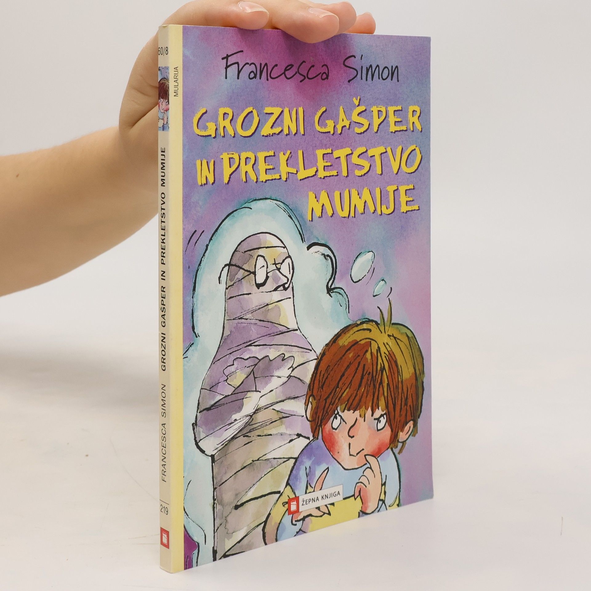 Francesca Simon Grozni Gašper in prekletstvo mumije