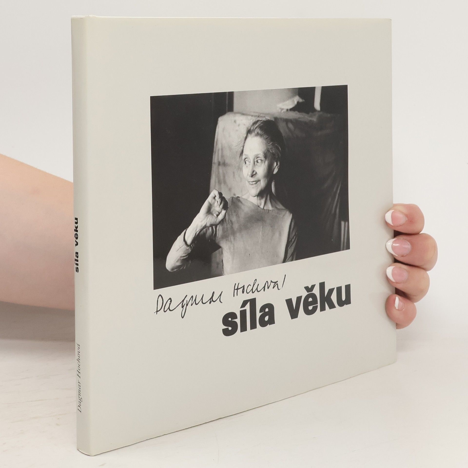 Dagmar Hochová Síla věku