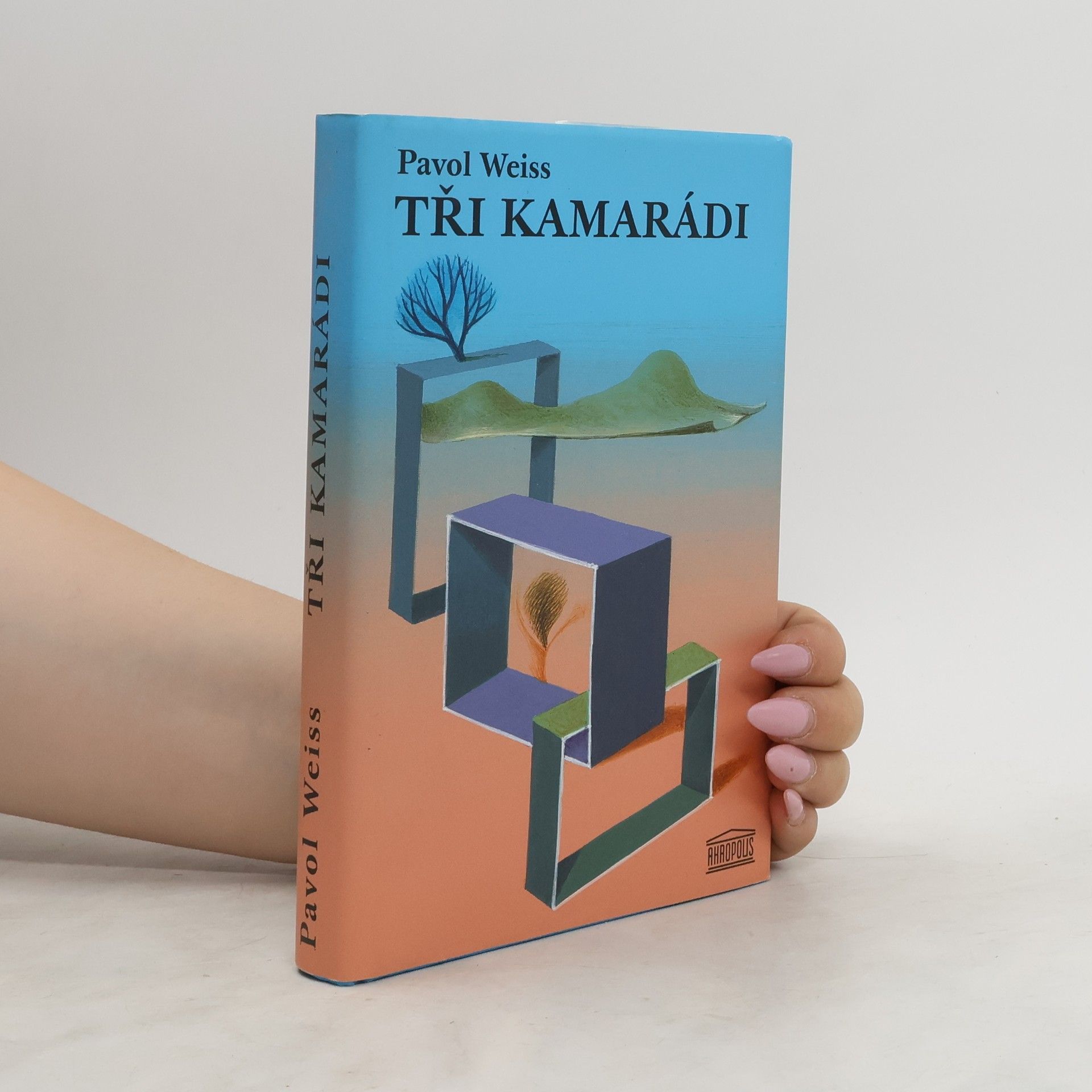 Pavol Weiss Tři kamarádi