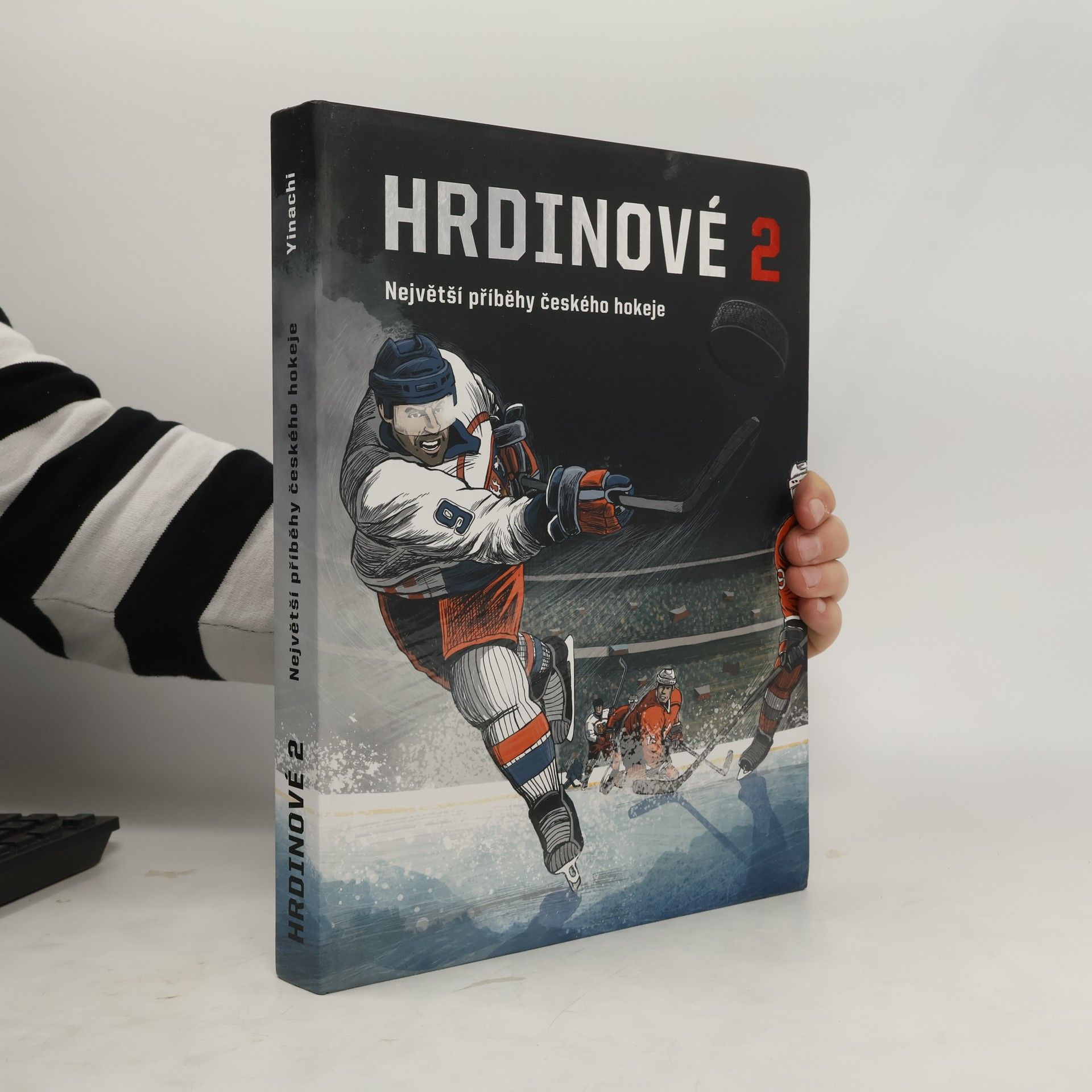 Ondřej Horák Hrdinové 2 - Největší příběhy českého hokeje