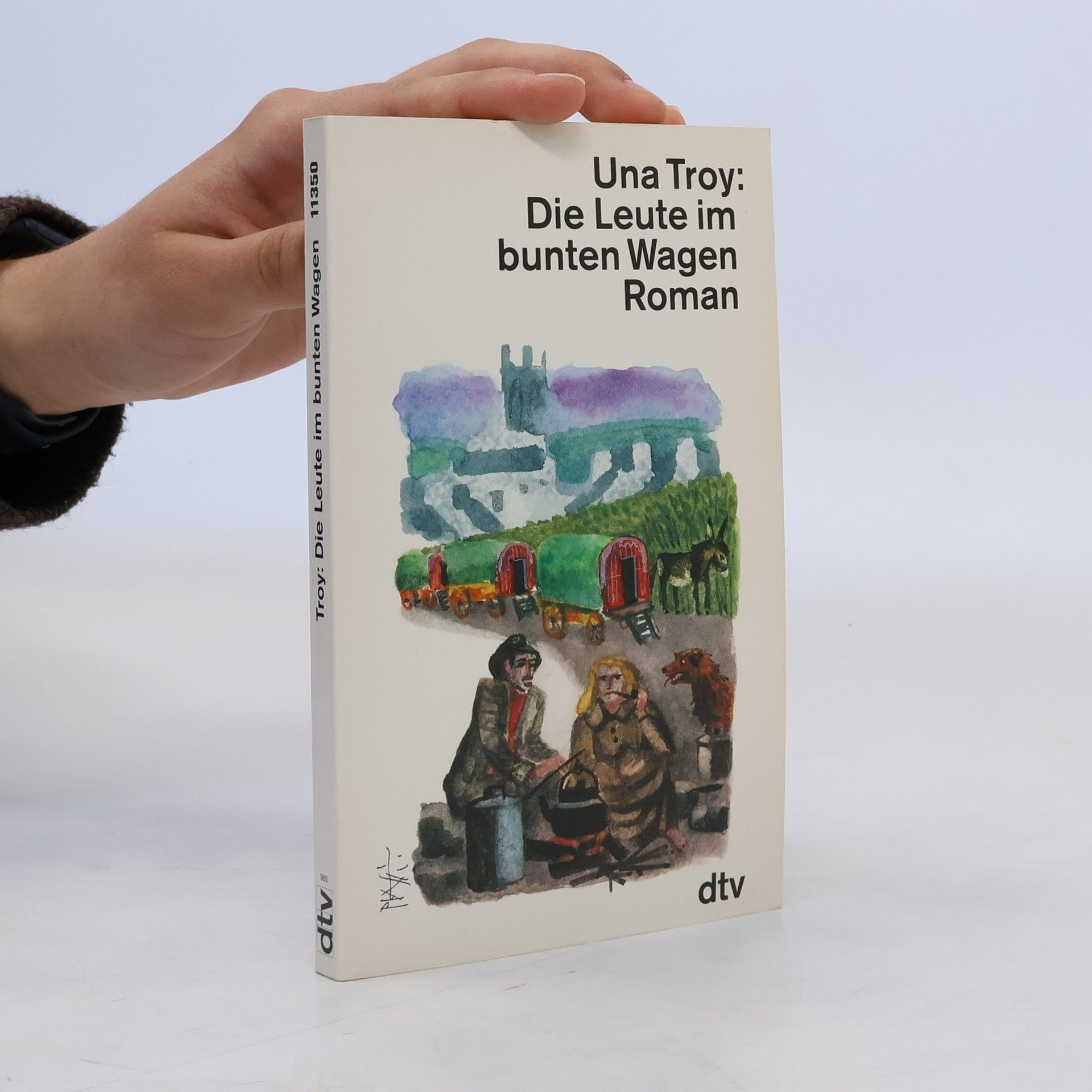 Una Troy Die Leute im bunten Wagen. Roman