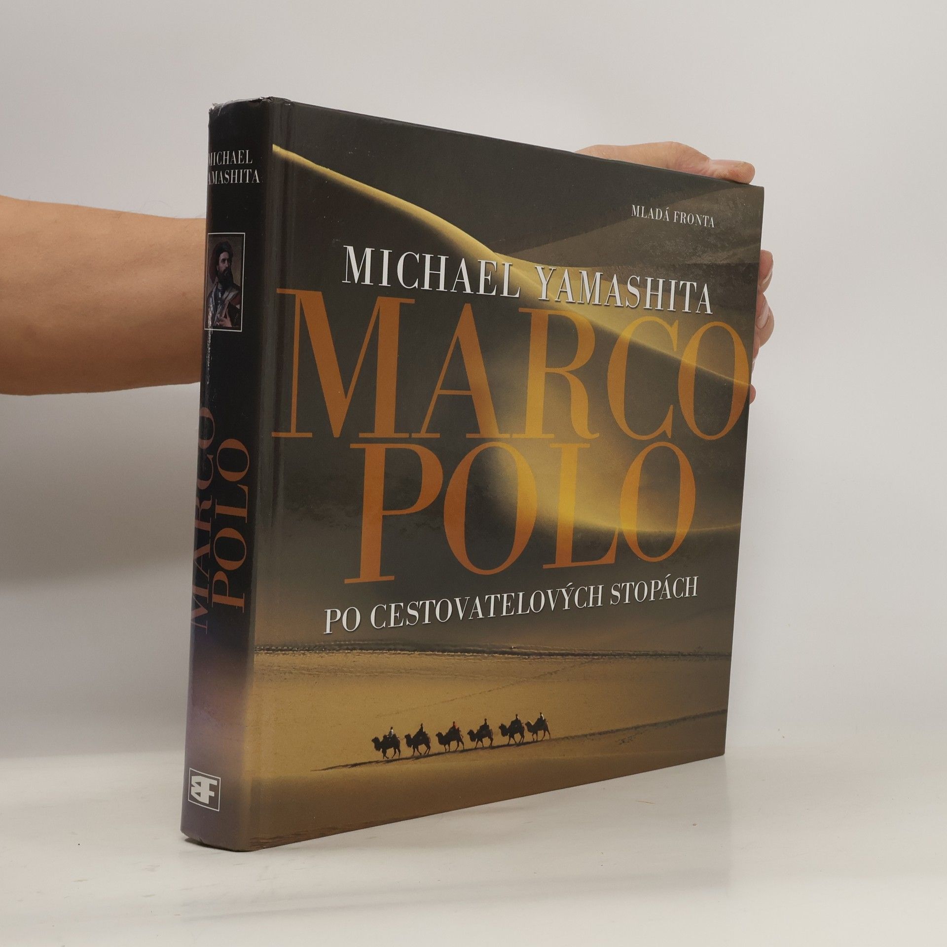 Michael Yamashita Marco Polo : po cestovatelových stopách