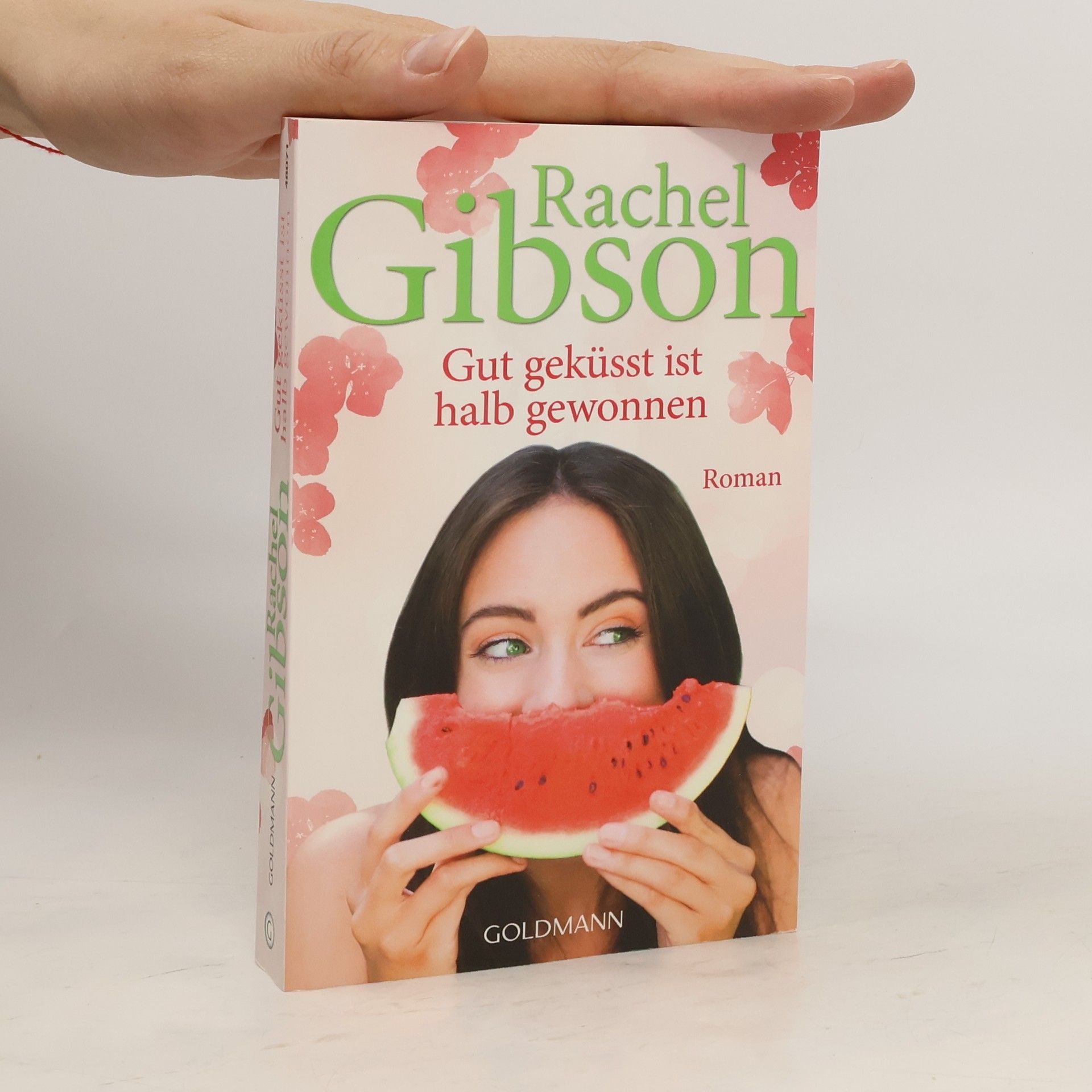 Rachel Gibson Gut geküsst ist halb gewonnen