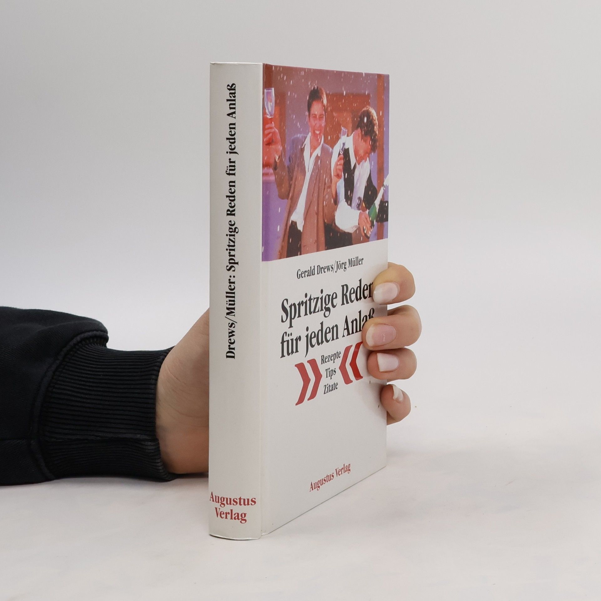 Gerald Drews Spritzige Reden für jeden Anlass