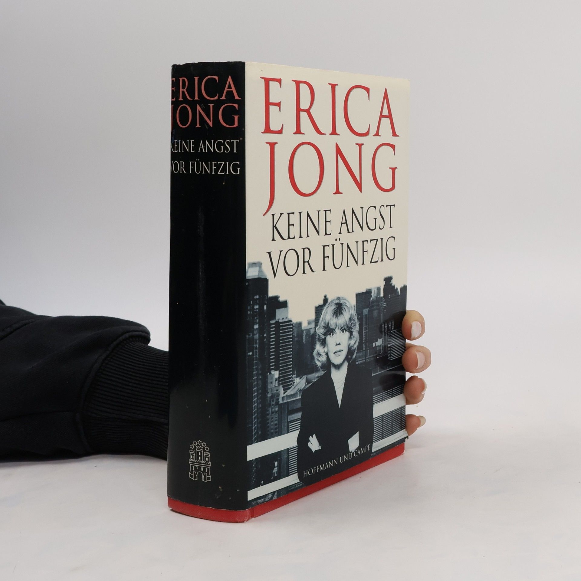 Erica Jong Keine Angst vor Fünfzig