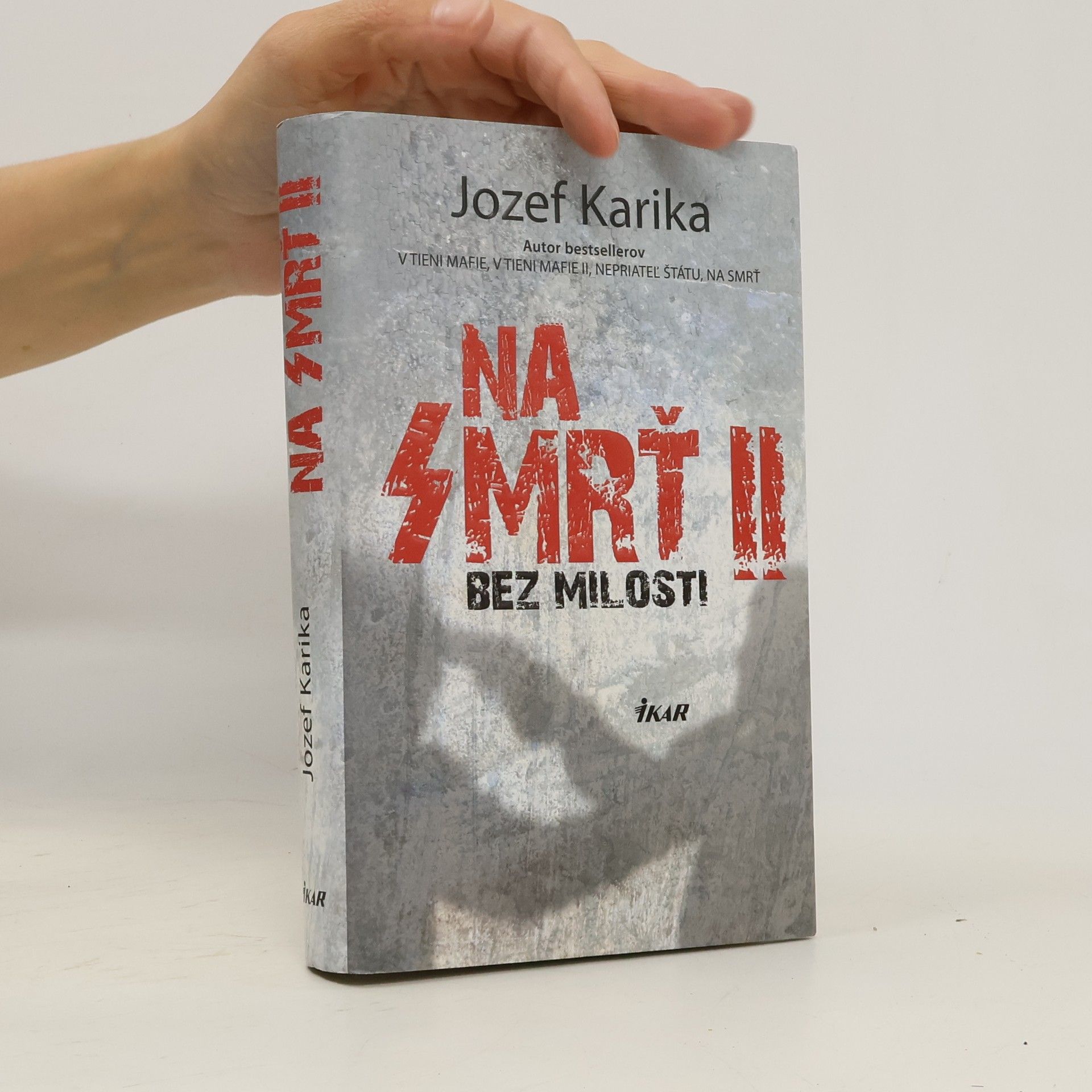 Jozef Karika Na smrť II. - Bez milosti
