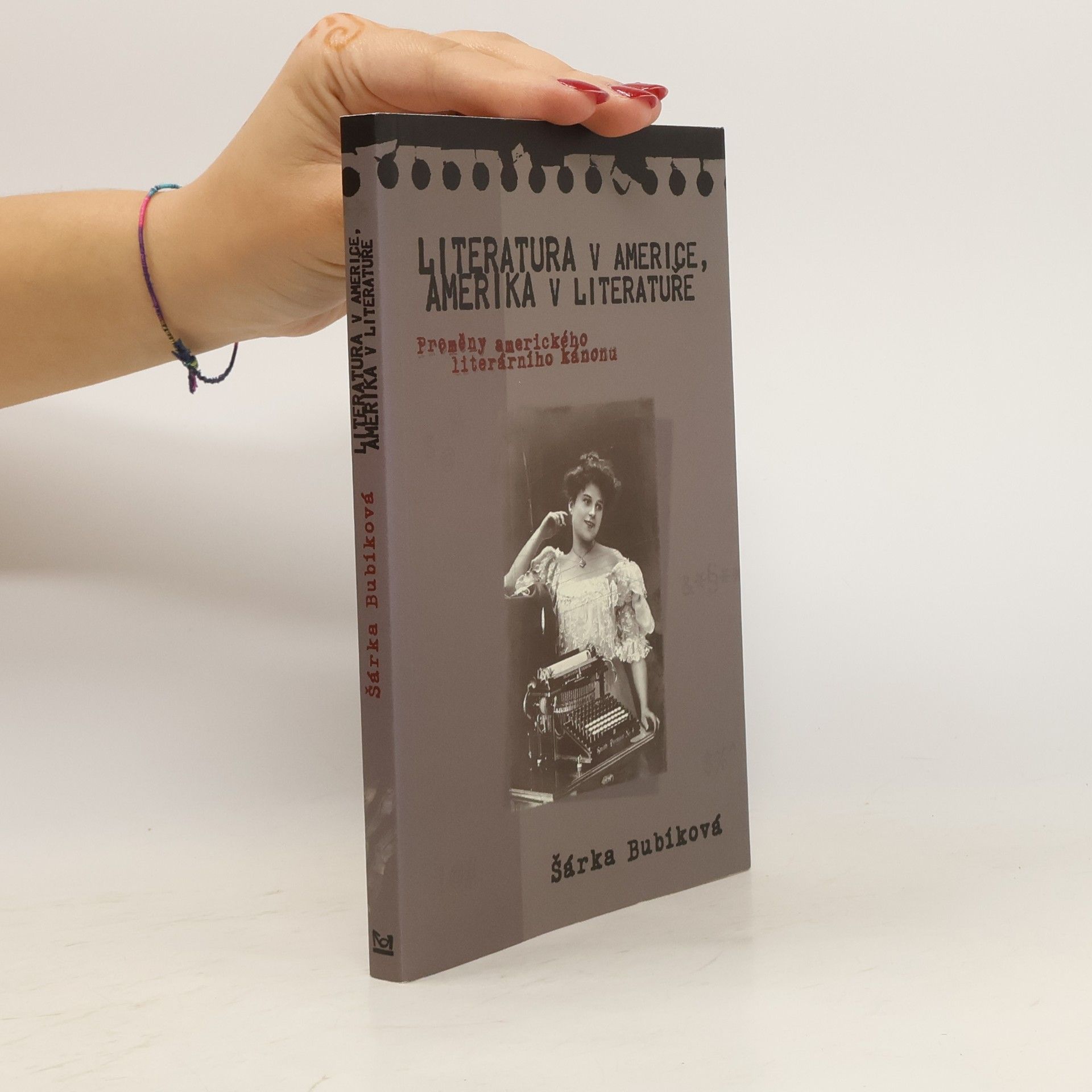 Šárka Bubíková Literatura v Americe, Amerika v literatuře