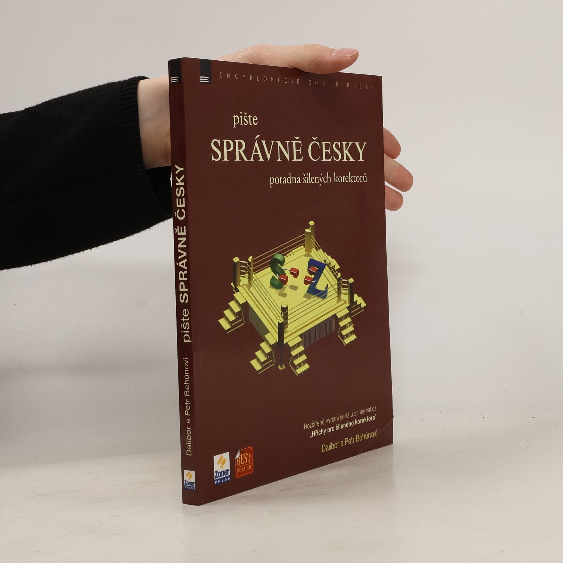 Dalibor Behún Pište správně česky - Poradna šílených korektorů