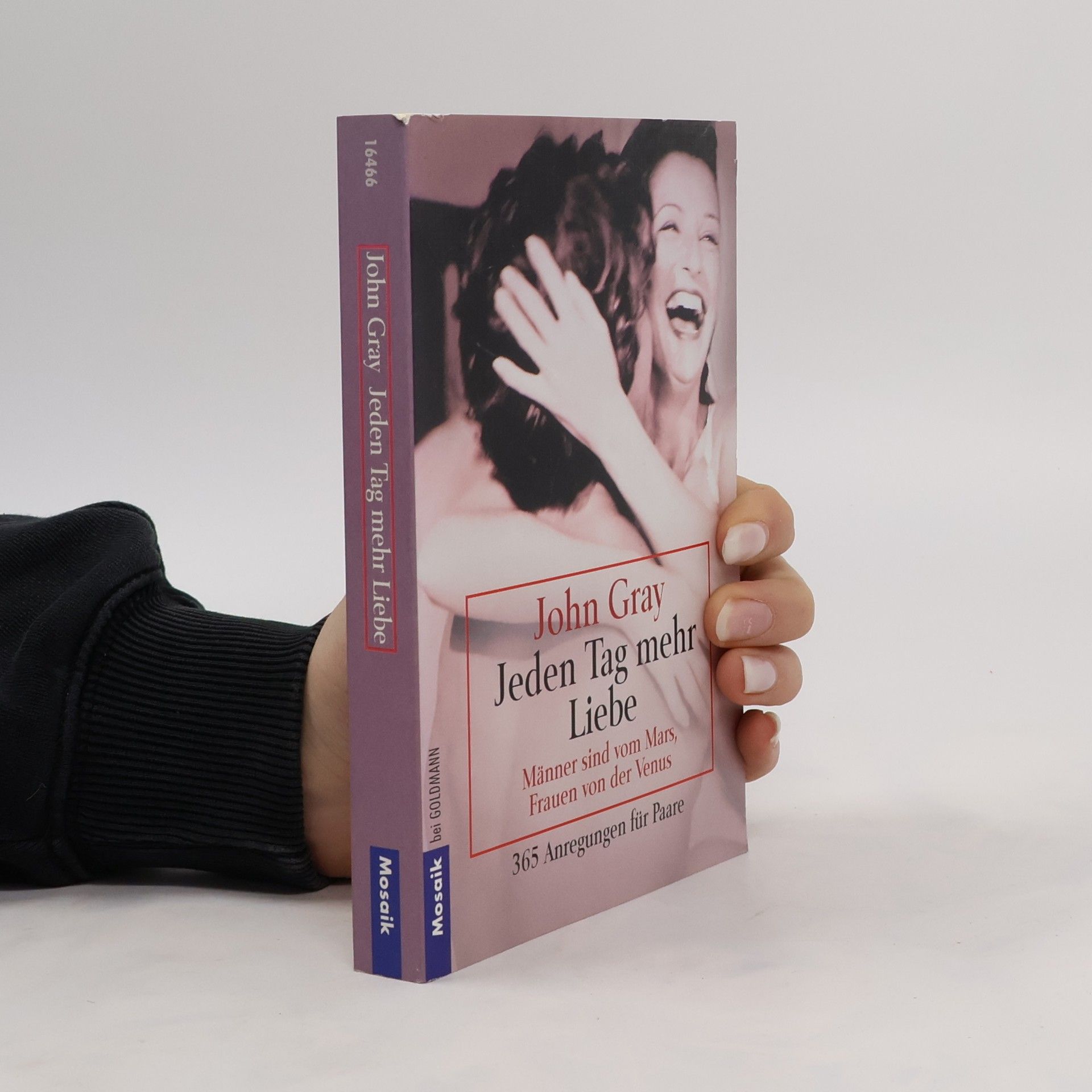 John Gray Jeden Tag mehr Liebe