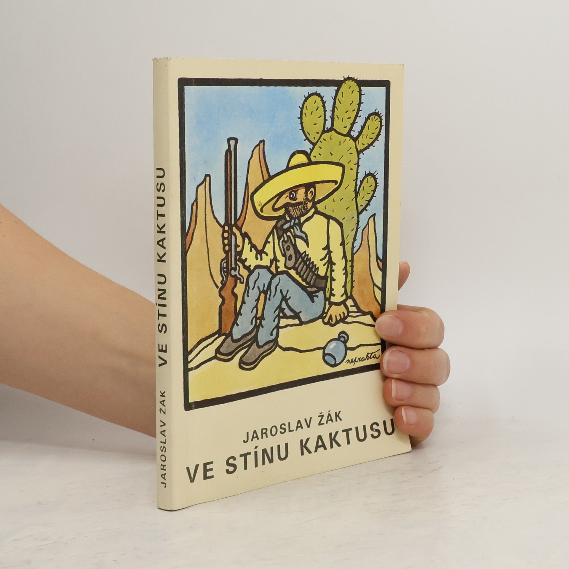 Jaroslav Žák Ve stínu kaktusu