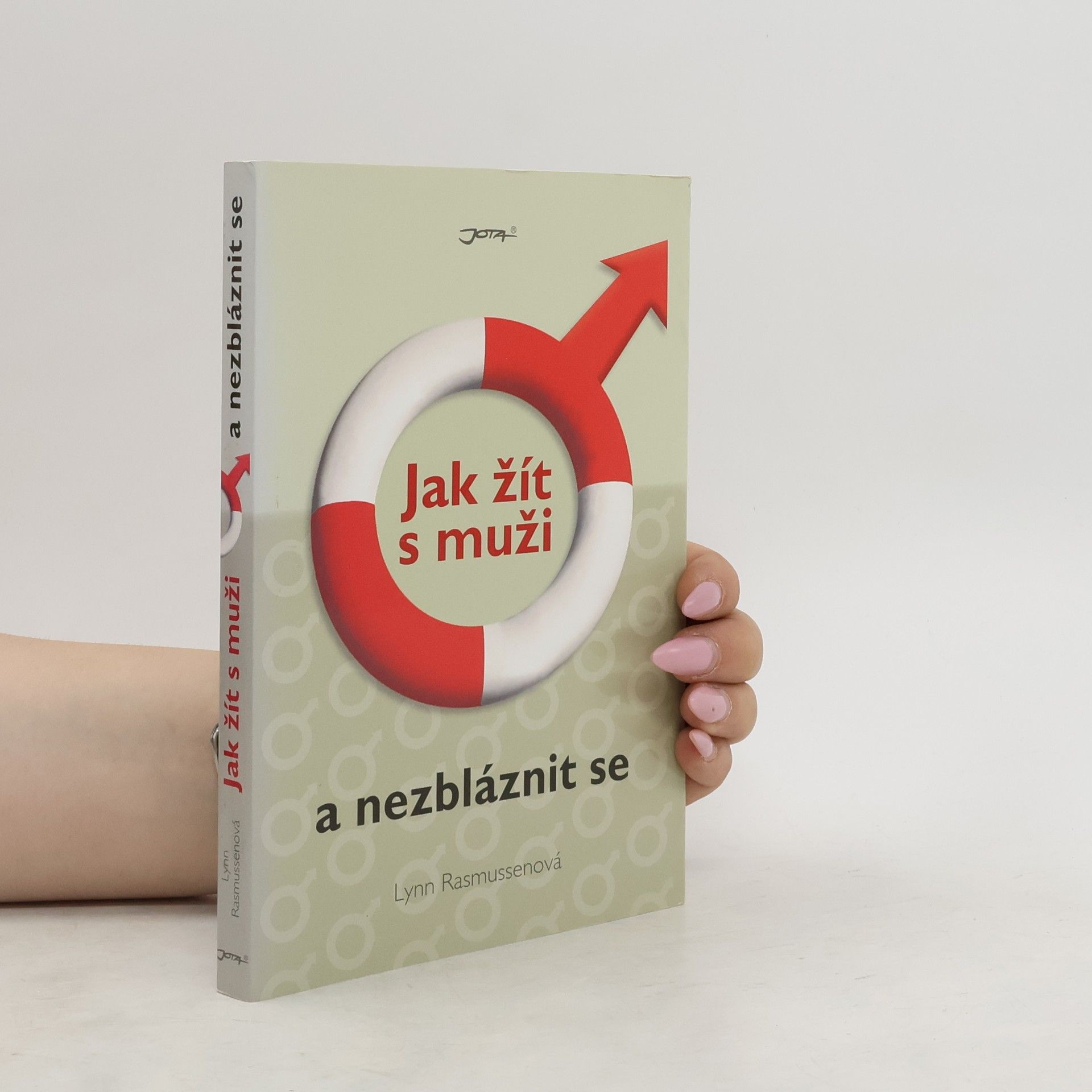 Lynn Rasmussen Jak žít s muži a nezbláznit se