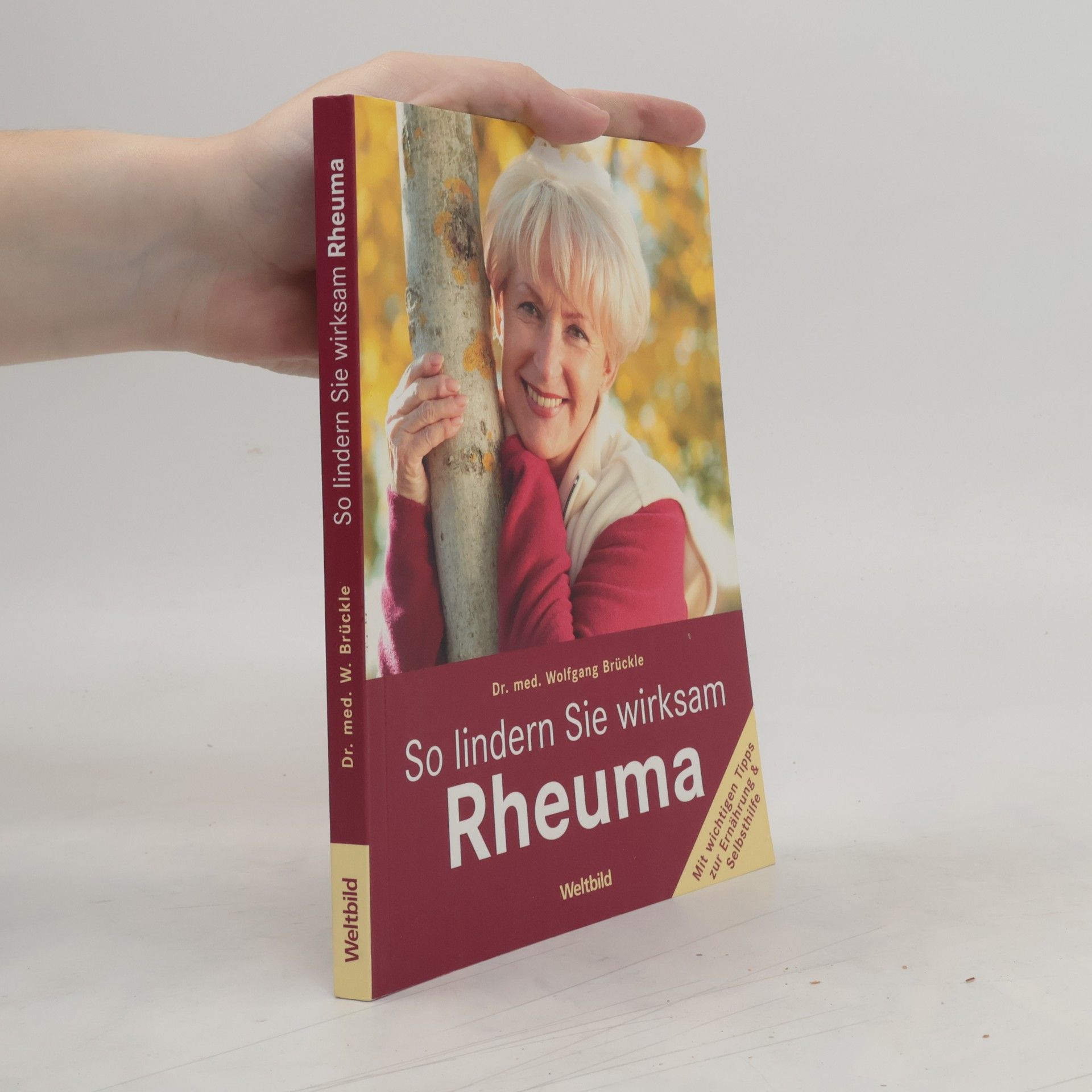 Wolfgang Brückle So lindern Sie wirksam Rheuma