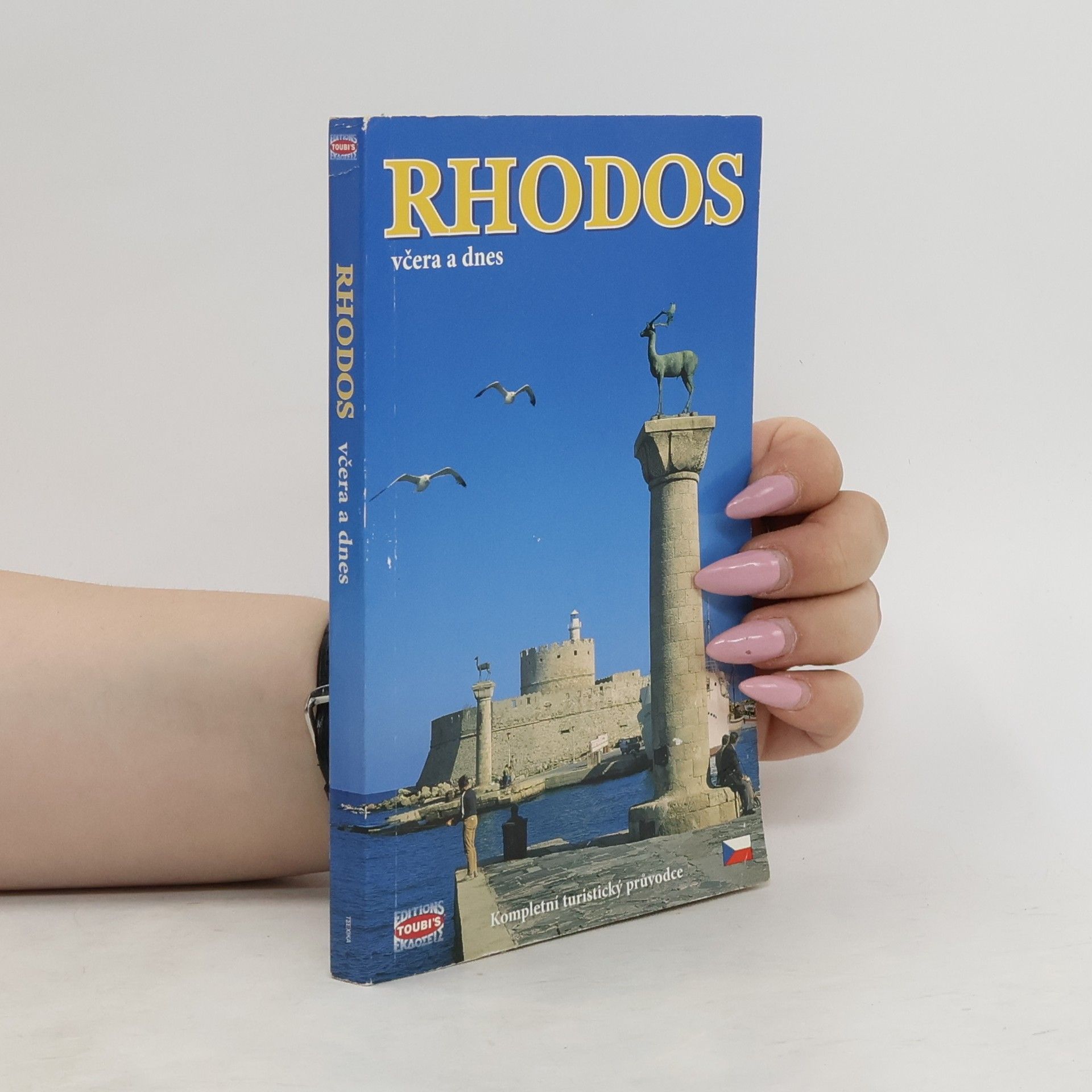 Pavlína Paschou Rhodos včera a dnes : kompletní turistický průvodce se 145 barevnými fotografiemi a mapkami