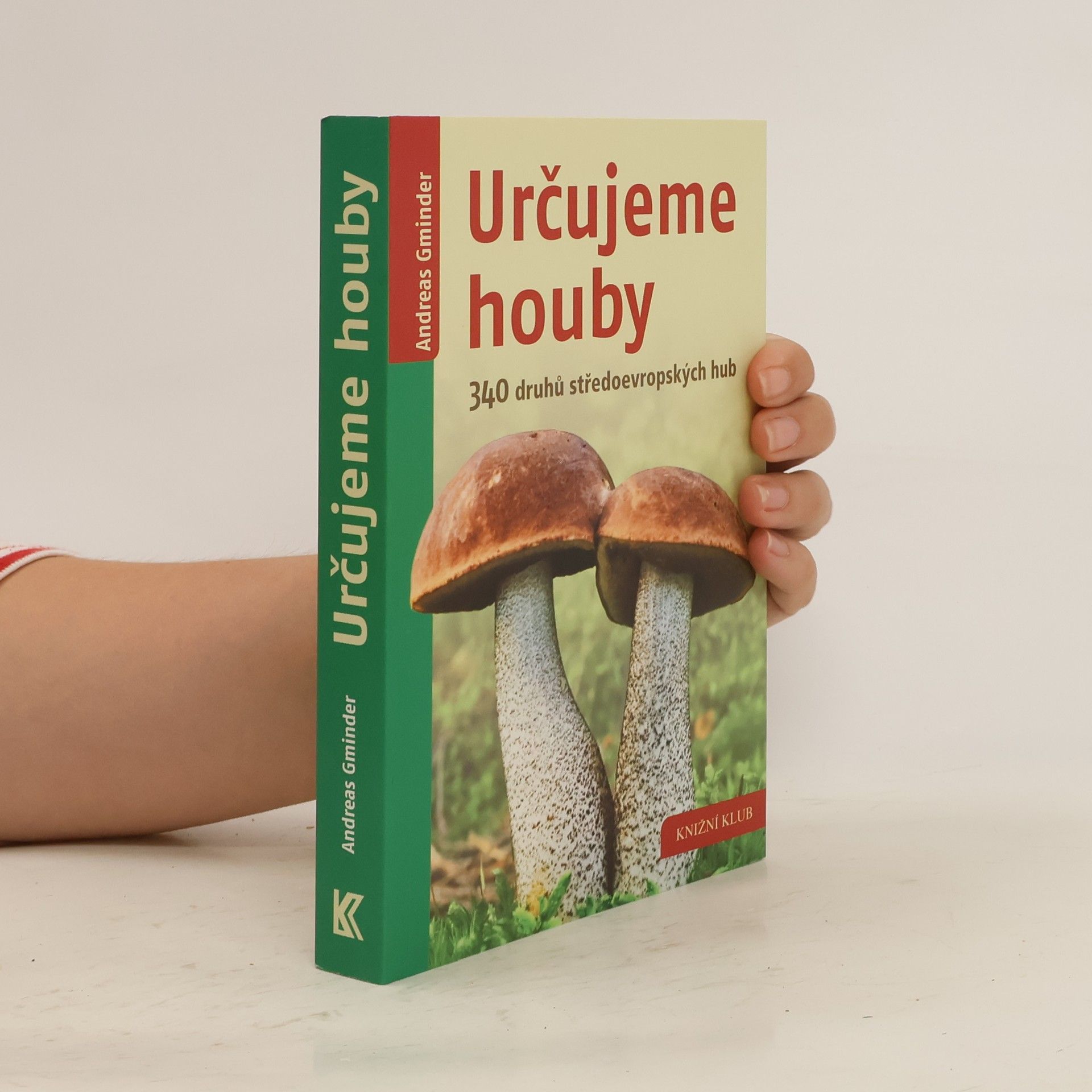 Andreas Gminder Určujeme houby - 340 druhů středoevropských hub