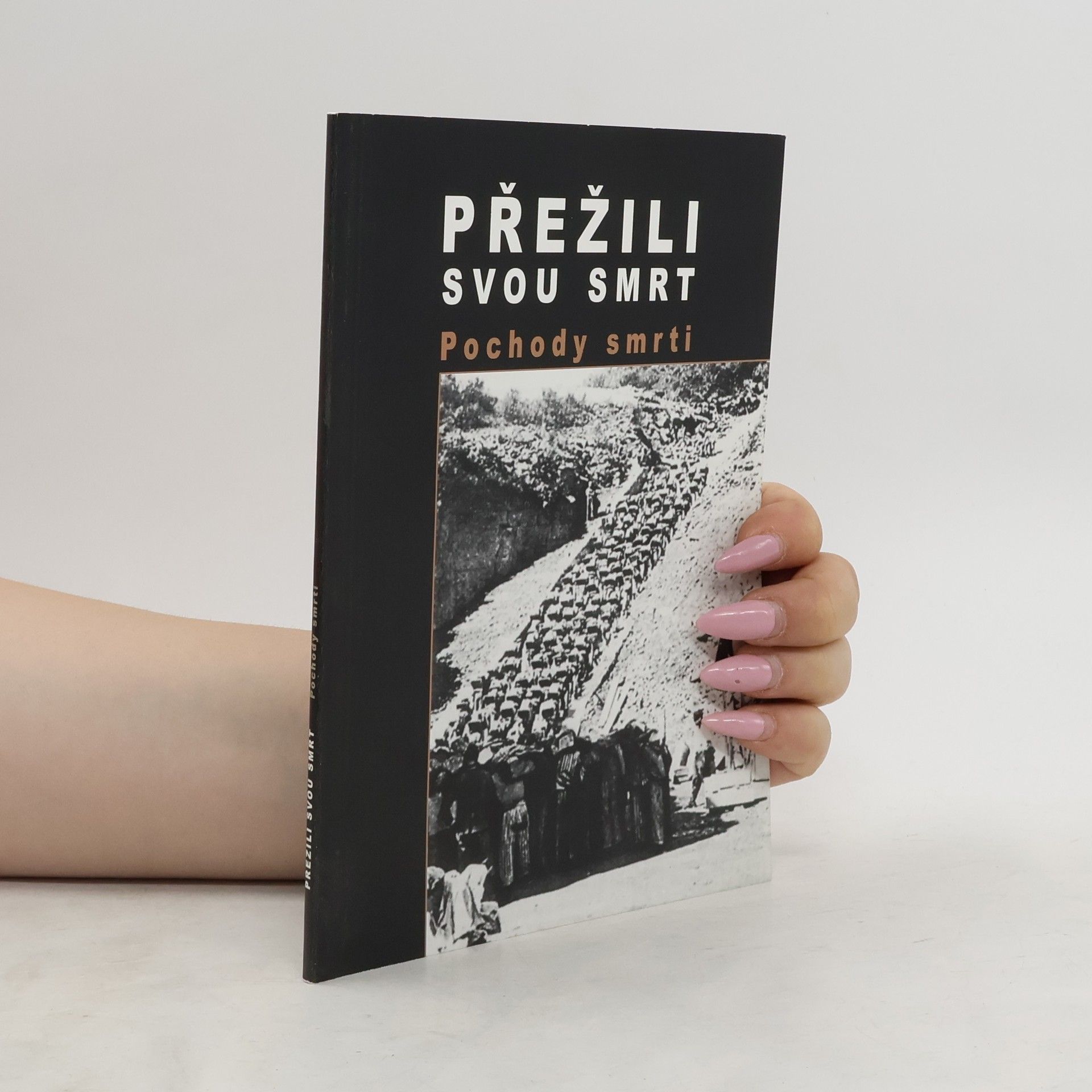 Auteurscollectief Přežili svou smrt : Pochody smrti