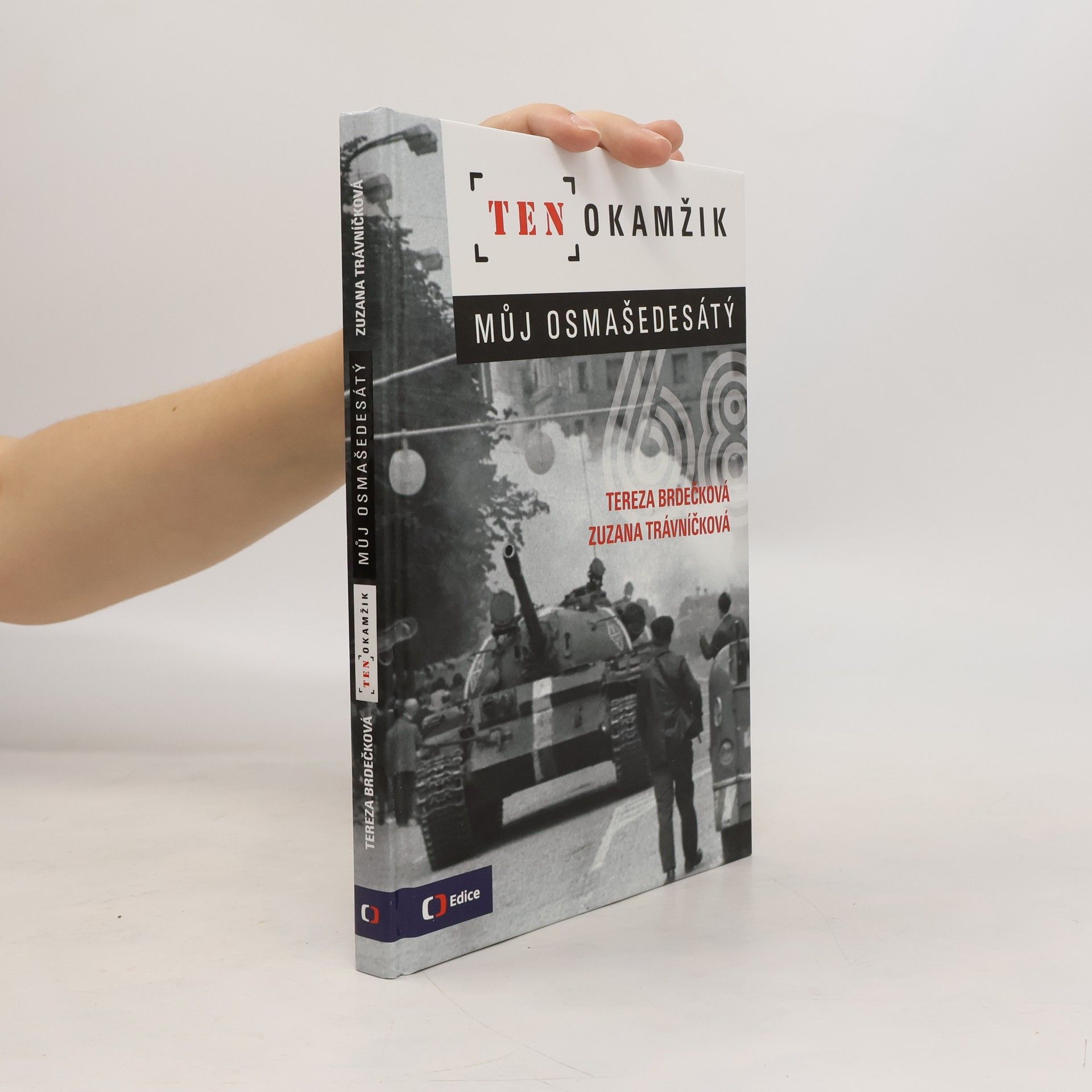 Tereza Brdečková Ten okamžik - Můj osmašedesátý