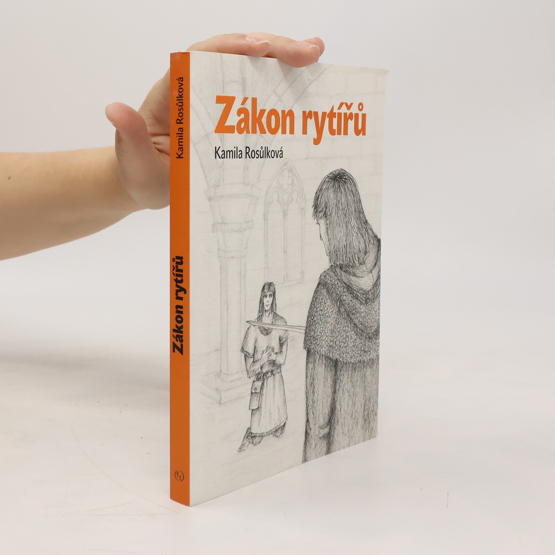 Kamila Rosůlková Zákon rytířů