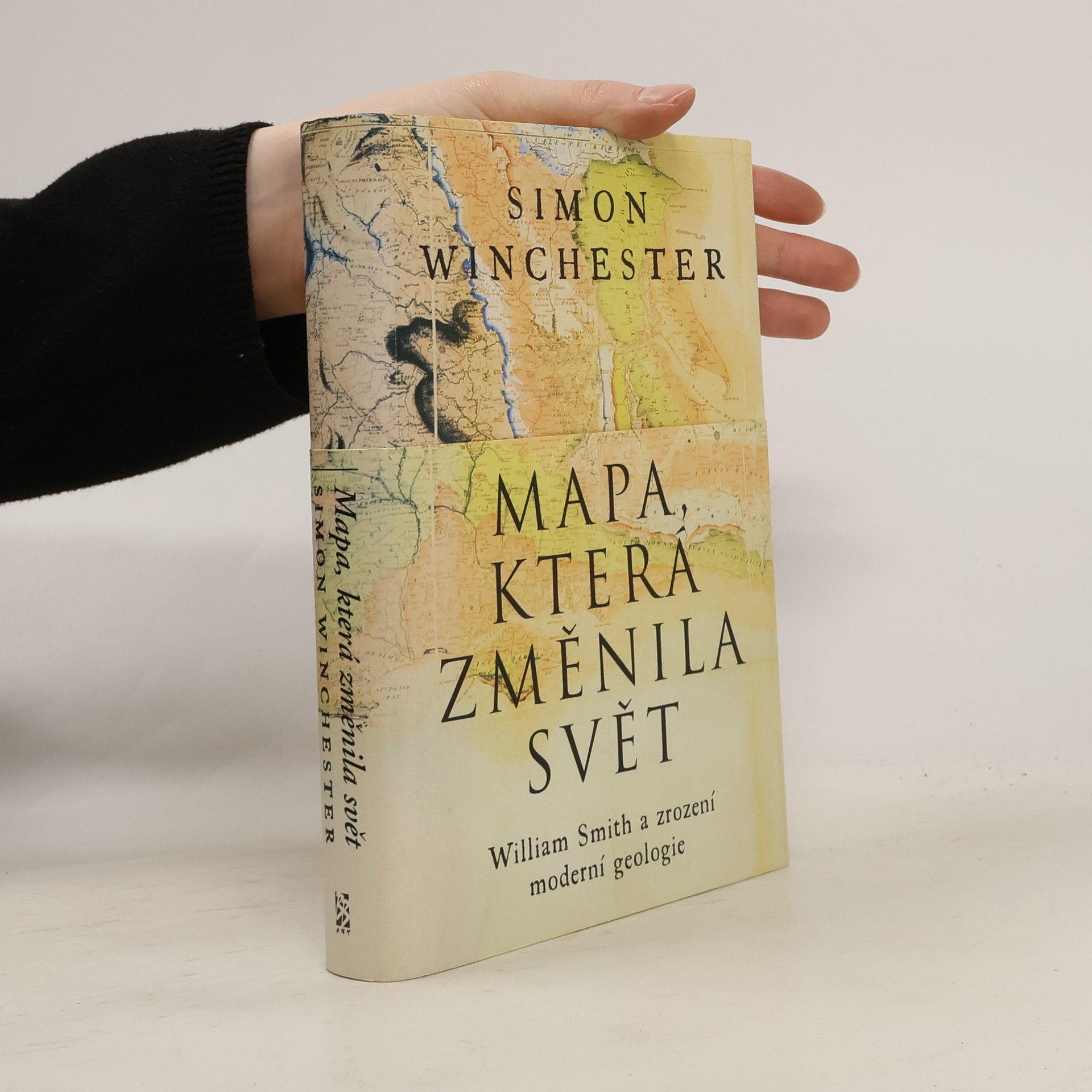Simon Winchester Mapa, která změnila svět : William Smith a zrození moderní geologie
