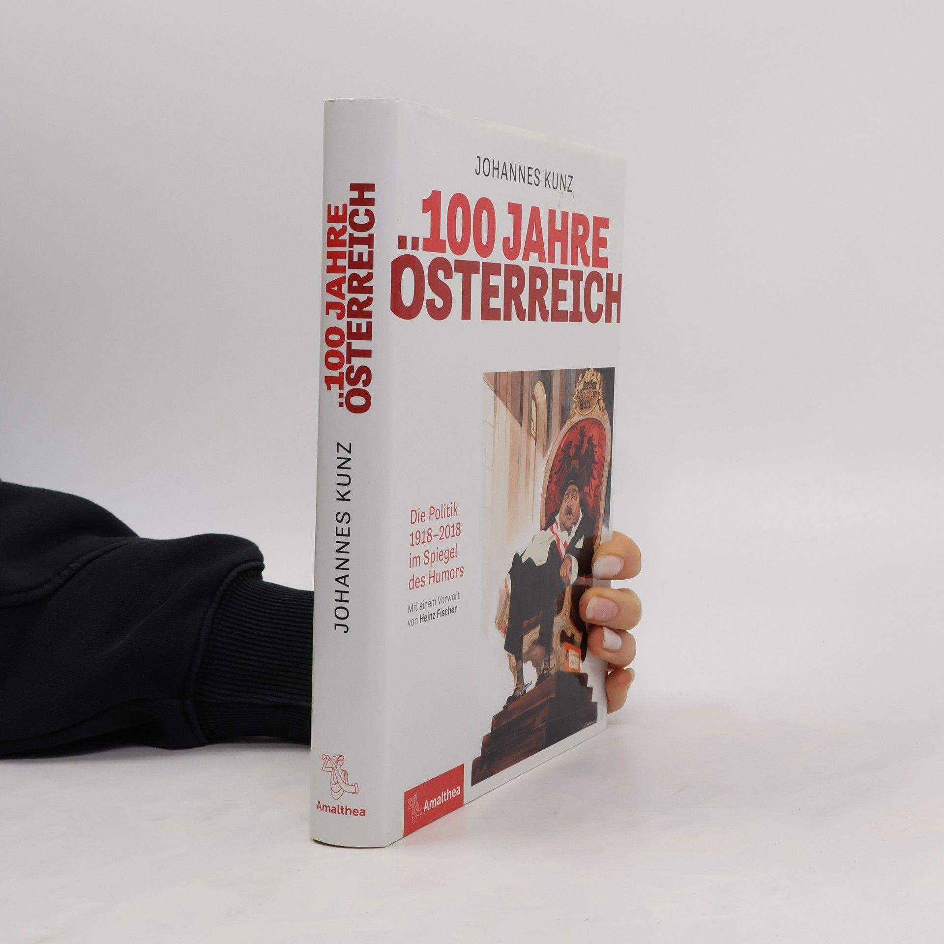 Johannes Kunz ... 100 Jahre Österreich