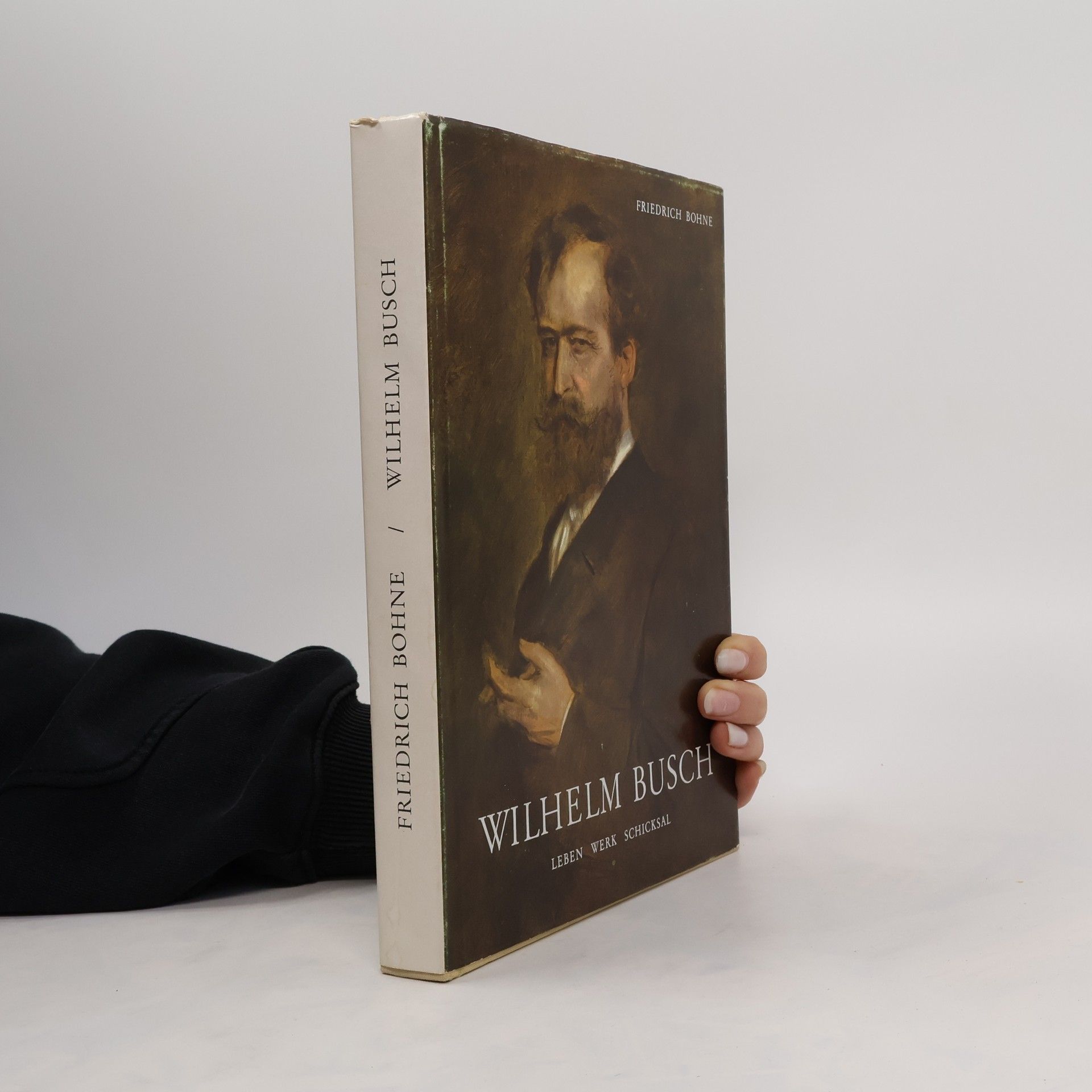 Friedrich Bohne Wilhelm Busch. Leben, Werk, Schicksal