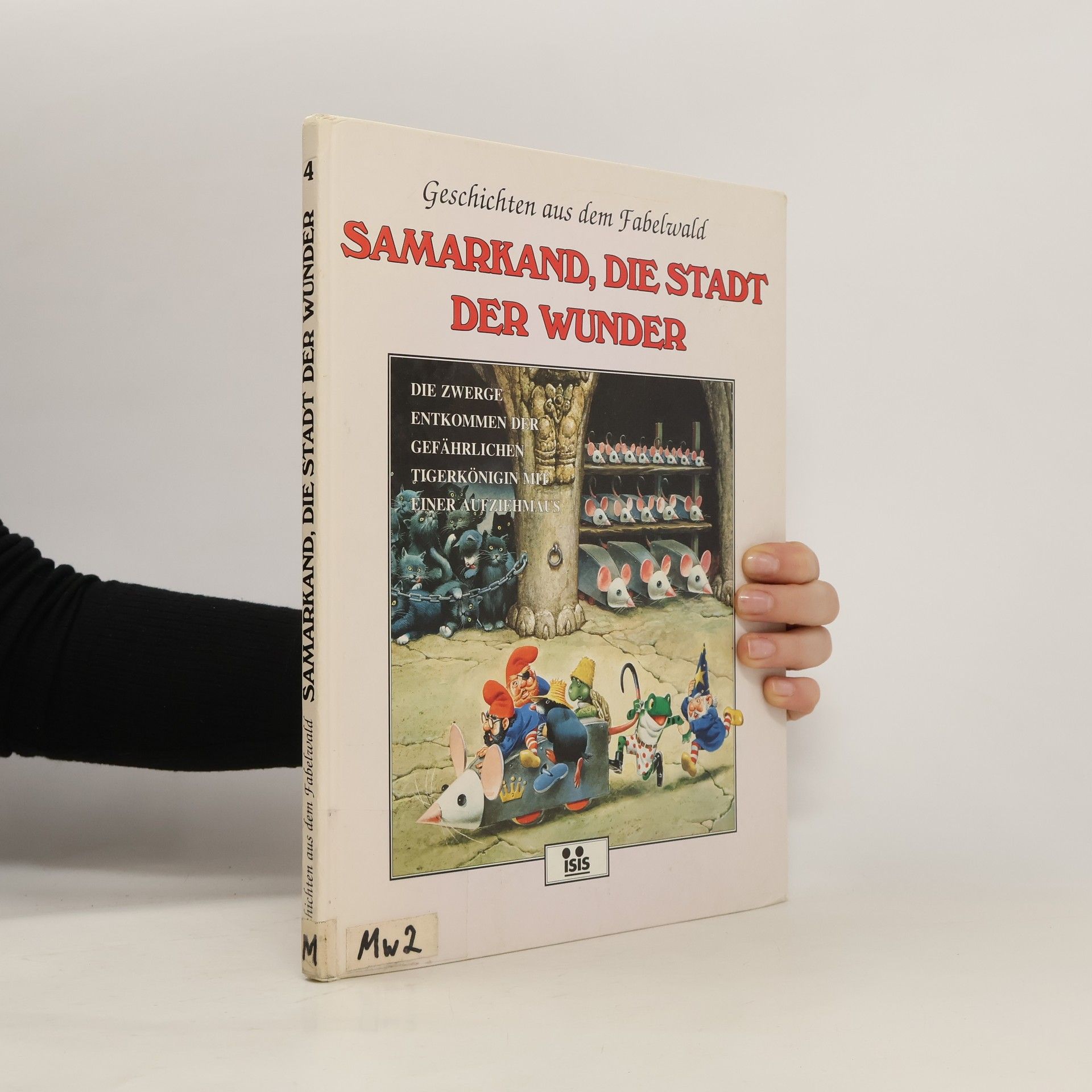 Autorenkollektiv Geschichten aus dem Fabelwald 4. Samarkand, die Stadt der Wunder
