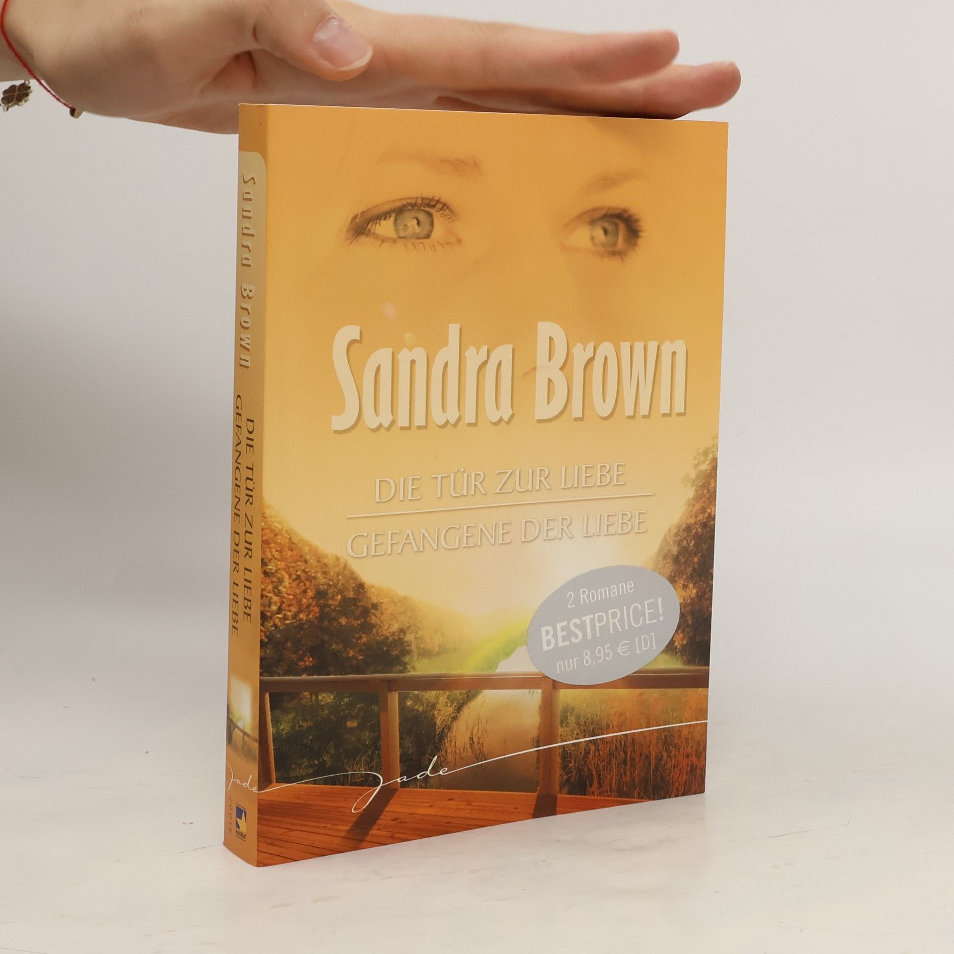 Sandra Brown Die Tür zur Liebe; Gefangene der Liebe