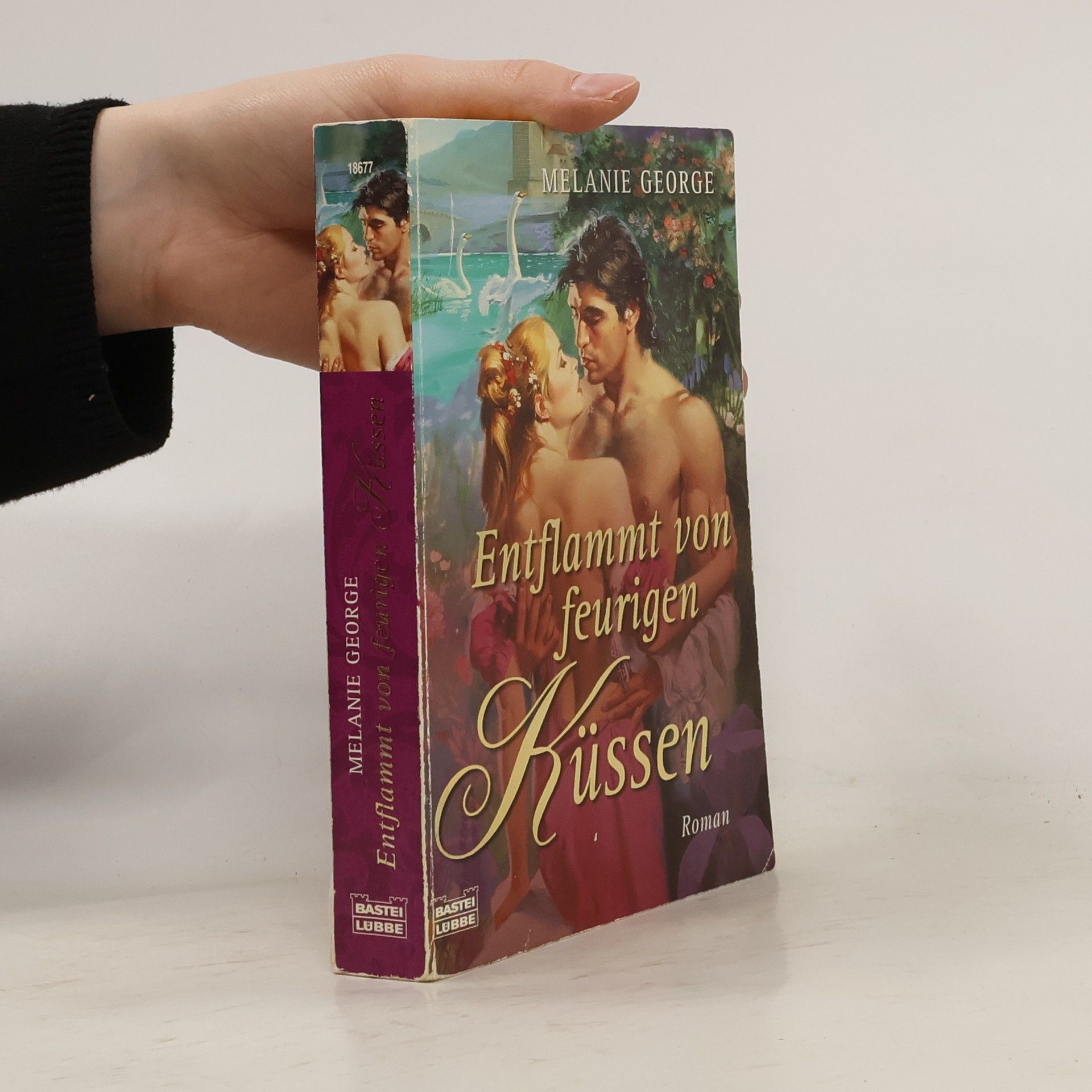 Melanie George Entflammt von feurigen Küssen. Roman