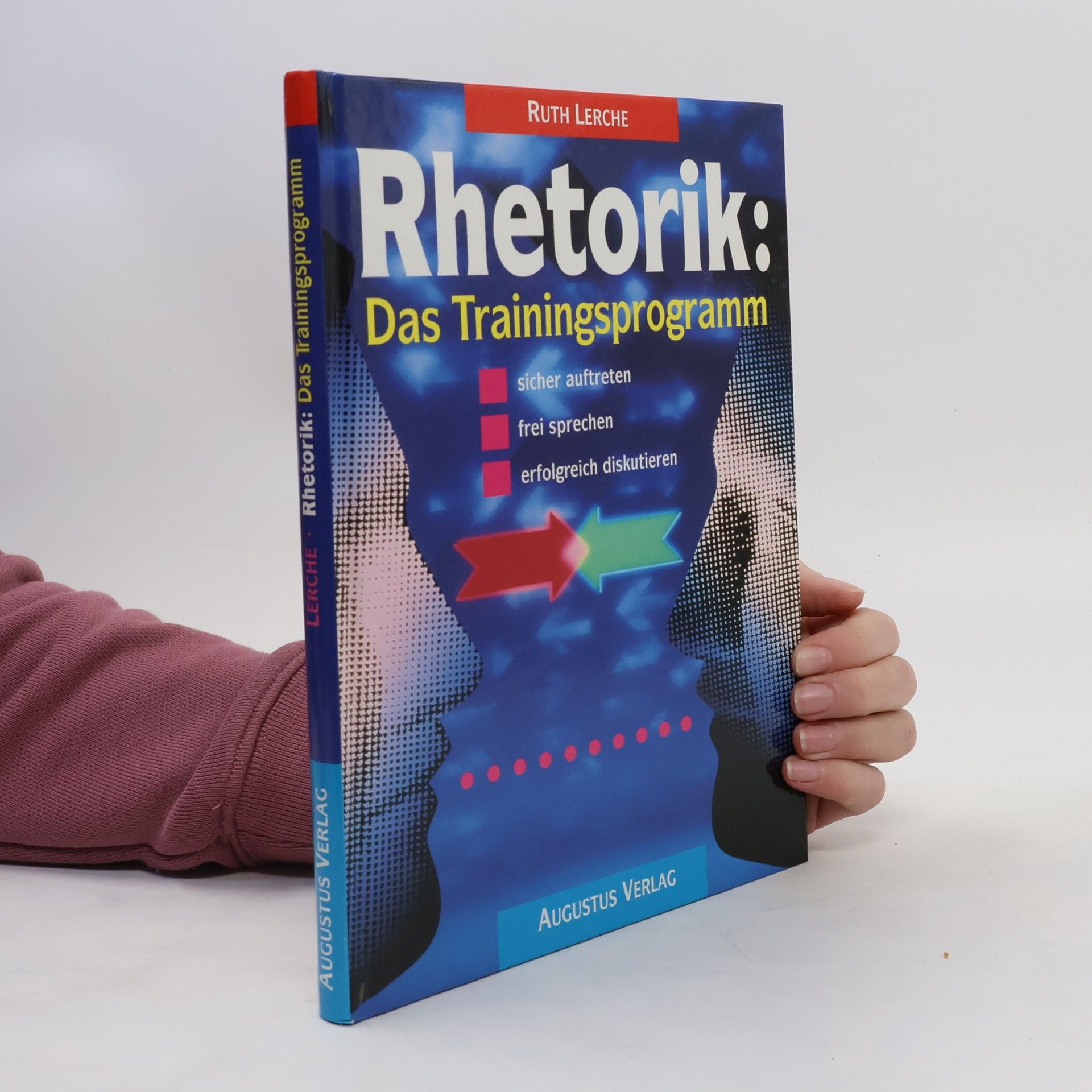 Ruth Lerche Rhetorik: das Trainingsprogramm