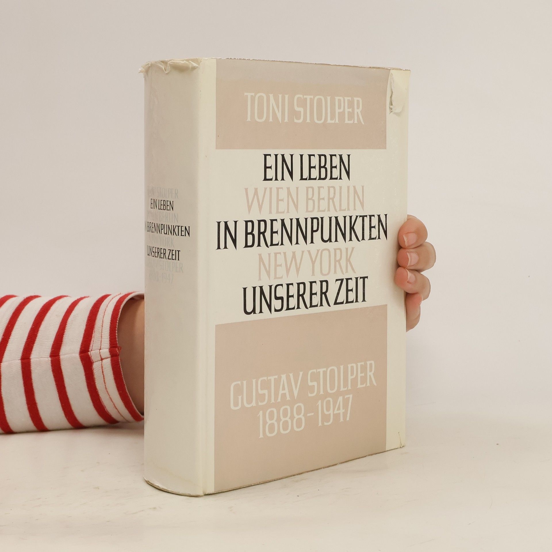 Gustav Stolper Ein Leben in Brennpunkten unserer Zeit
