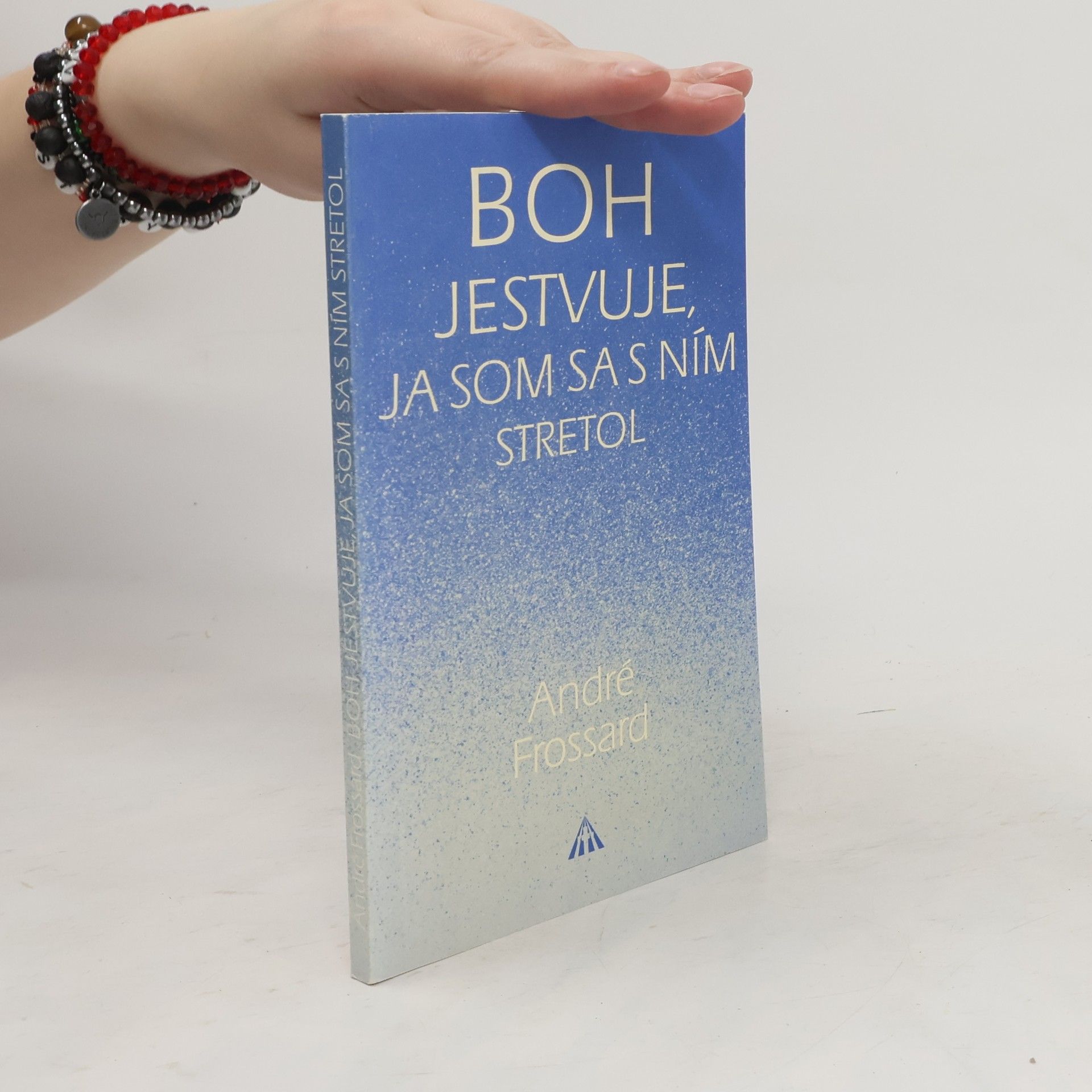 André Frossard Boh jestvuje, ja som sa s ním stretol