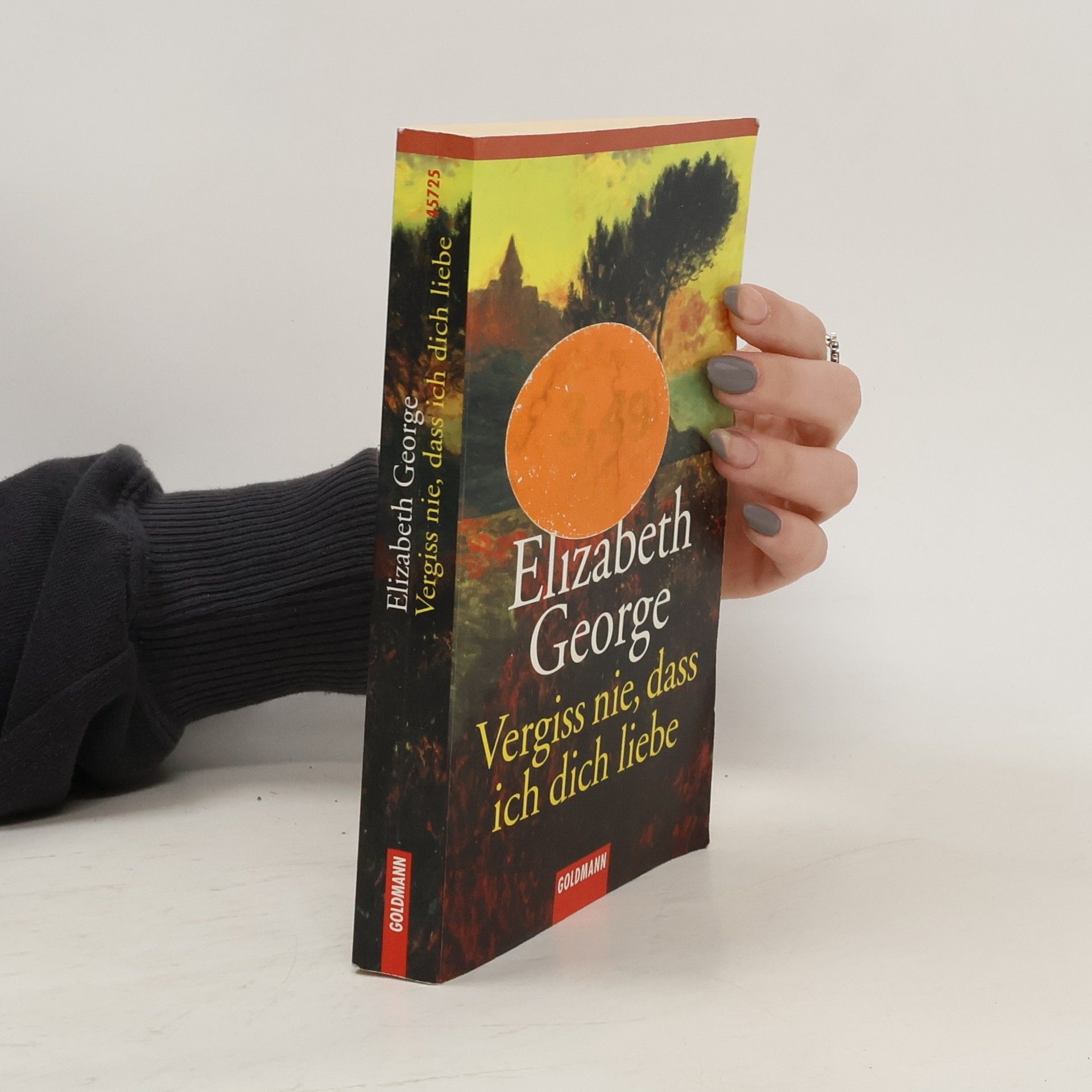 Elizabeth George Vergiss nie, dass ich dich liebe