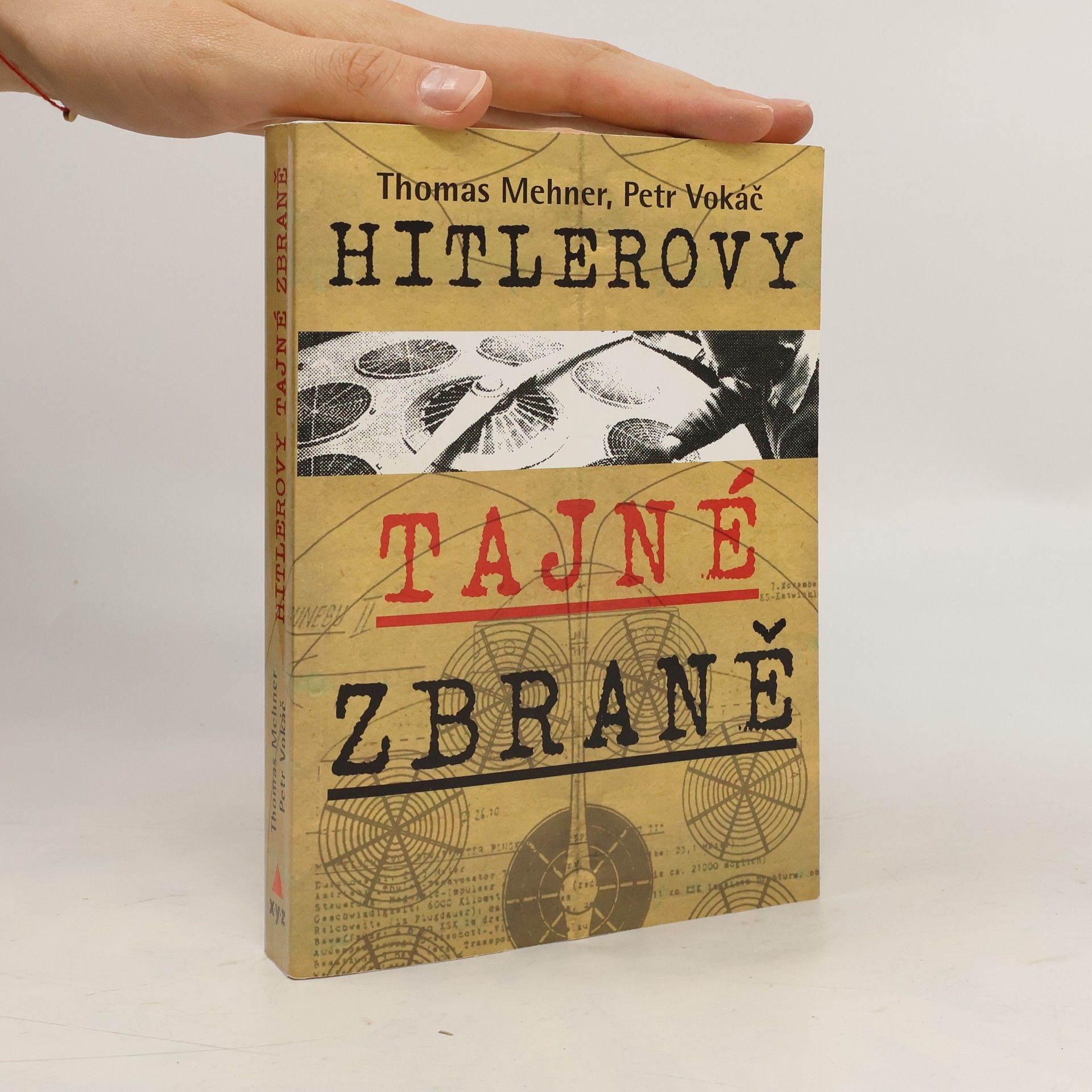 Thomas Mehner Hitlerovy tajné zbraně