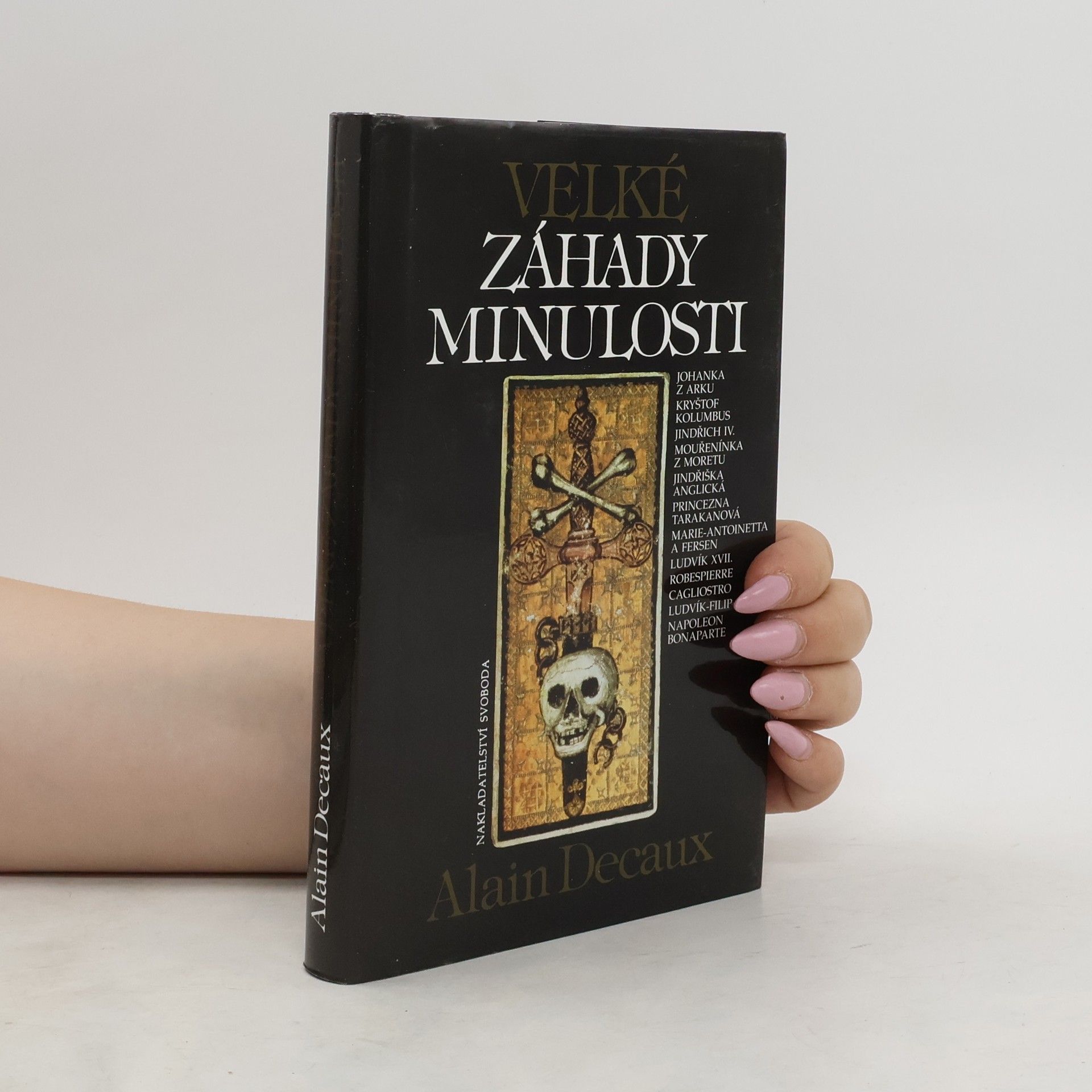 Alain Decaux Velké záhady minulosti
