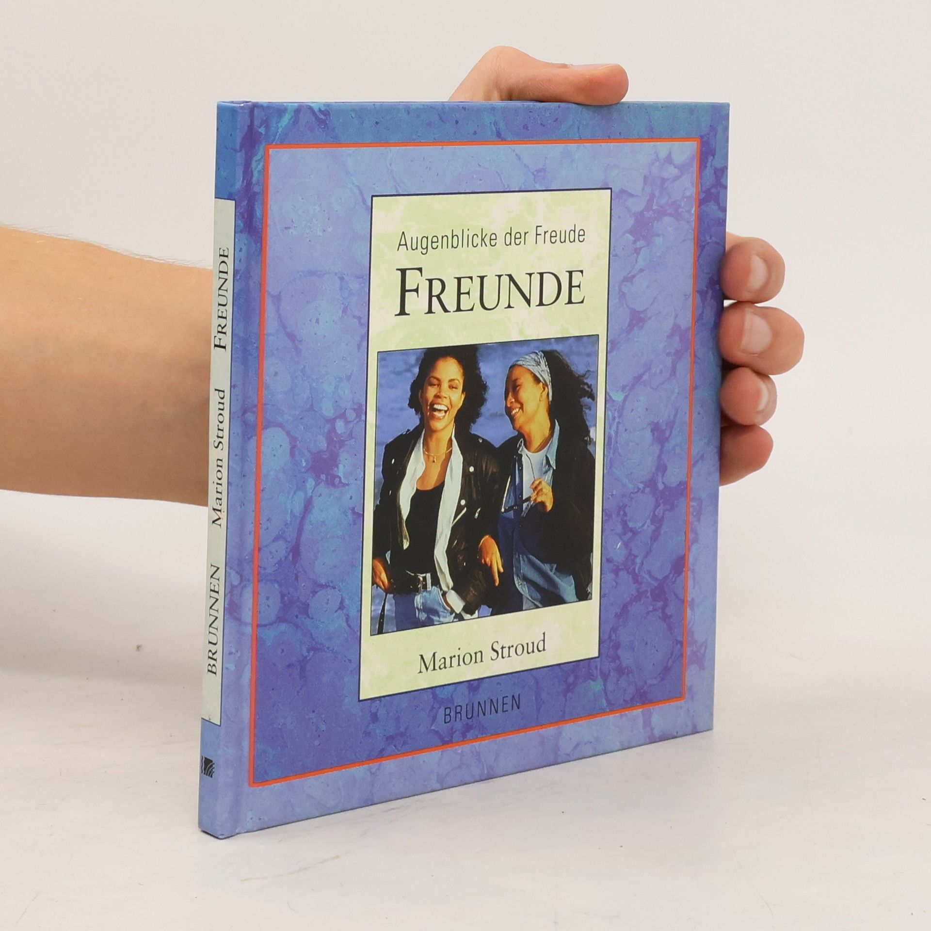 Marion Stroud Freunde. Augenblicke der Freude