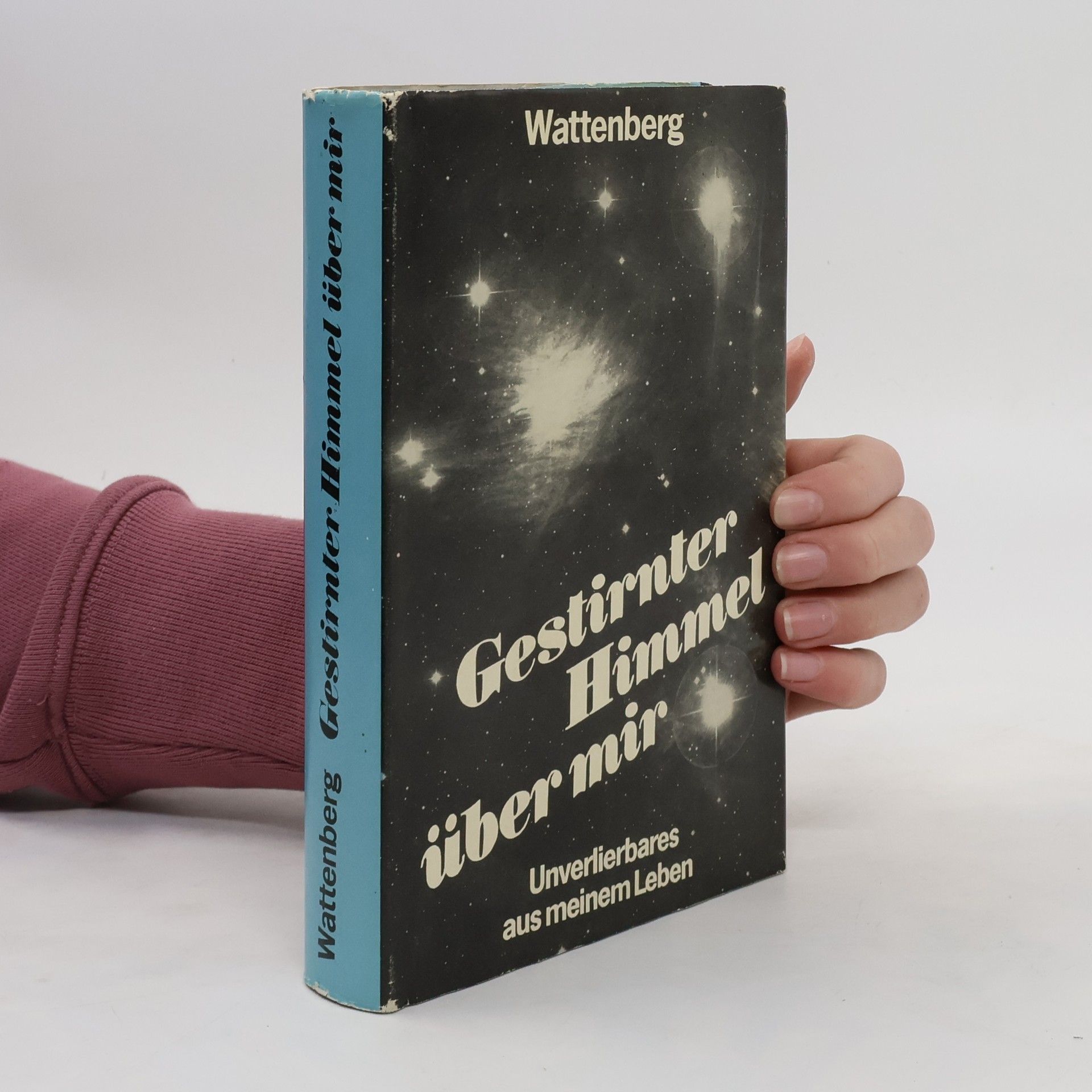 Diedrich Wattenberg Gestirnter Himmel über mir