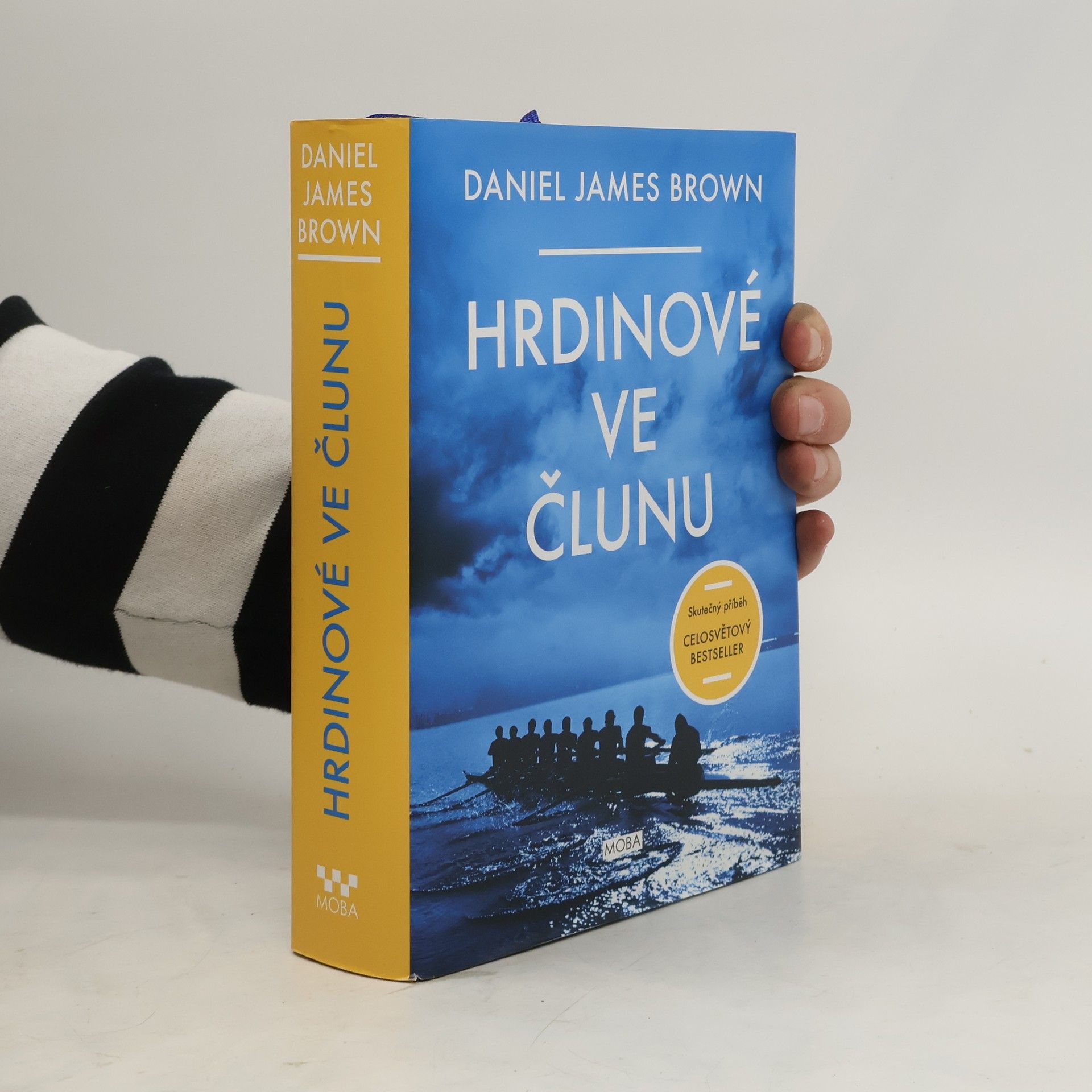 Daniel Brown Hrdinové ve člunu: Skutečný příběh, který se stal celosvětovým bestsellerem