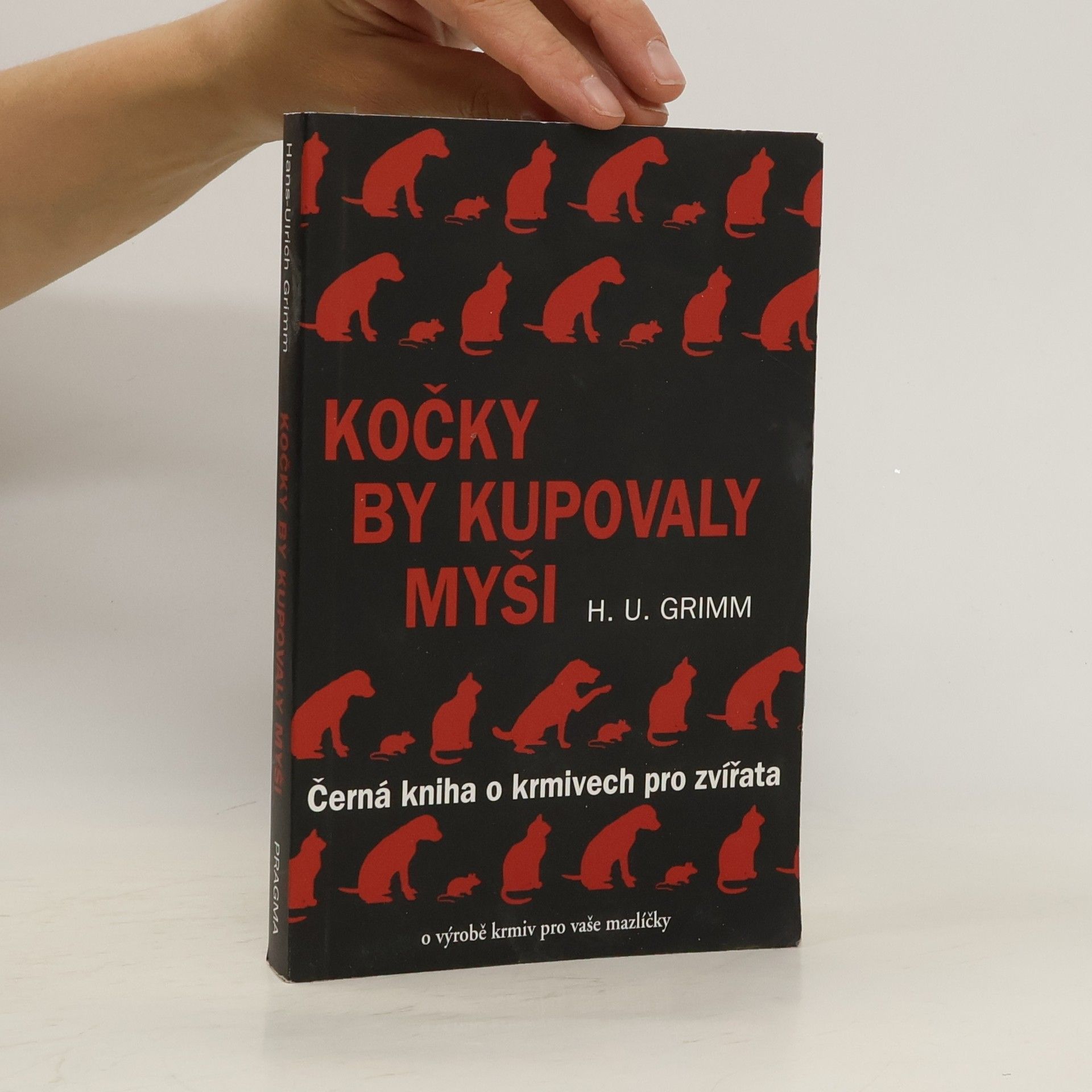 Hans-Ulrich Grimm Kočky by kupovaly myši