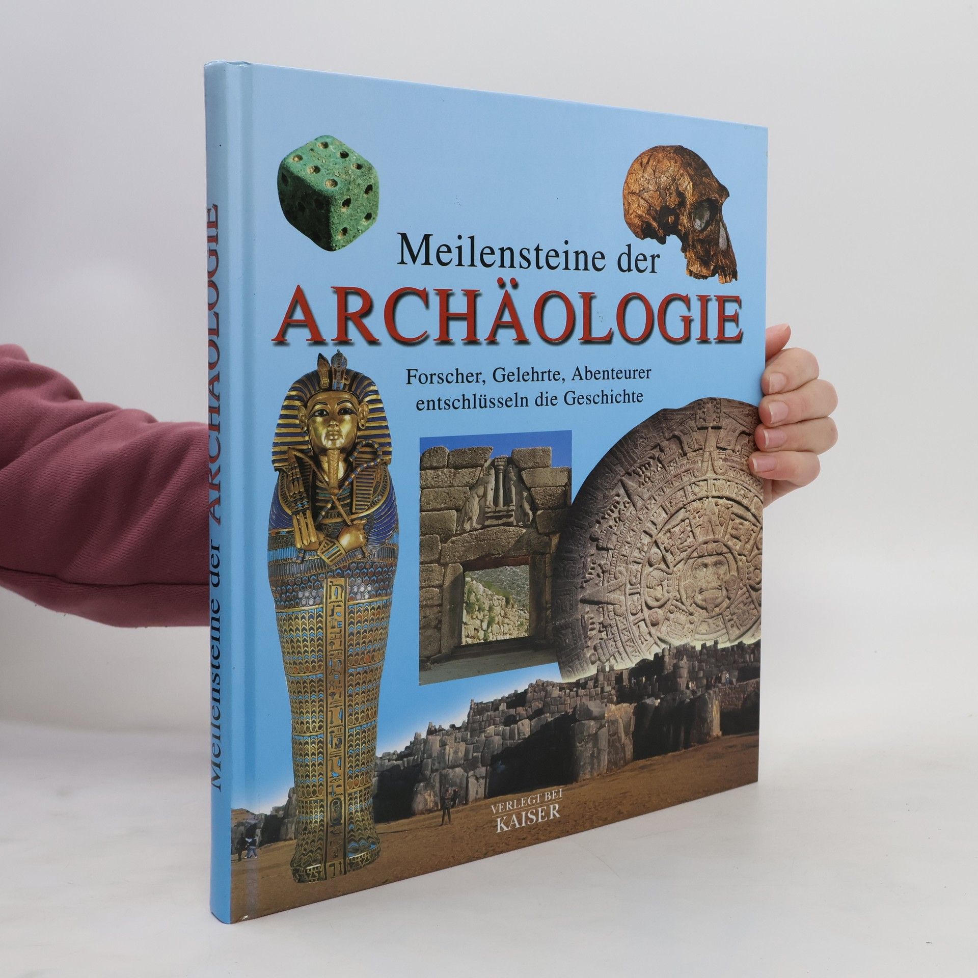 Enzo Bernardini Meilensteine der Archäologie
