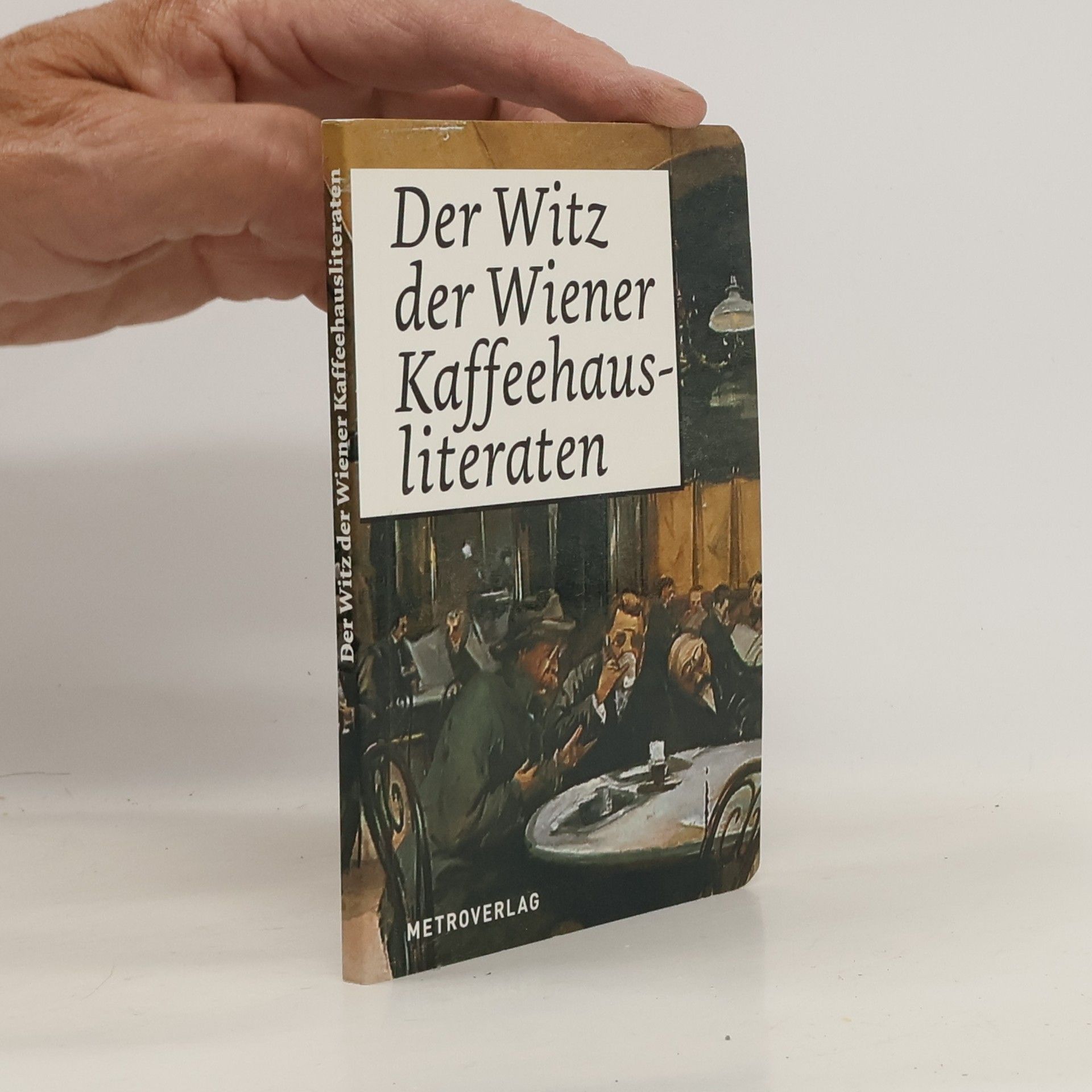 Autorenkollektiv Der Witz der Wiener Kaffeehausliteraten