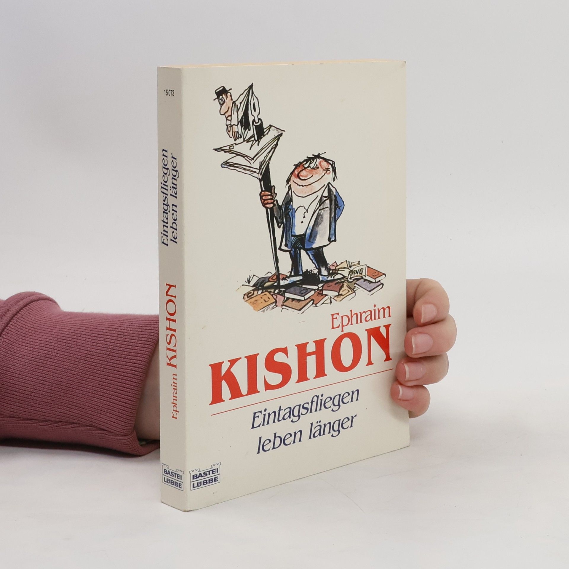 Ephraim Kishon Eintagsfliegen leben länger