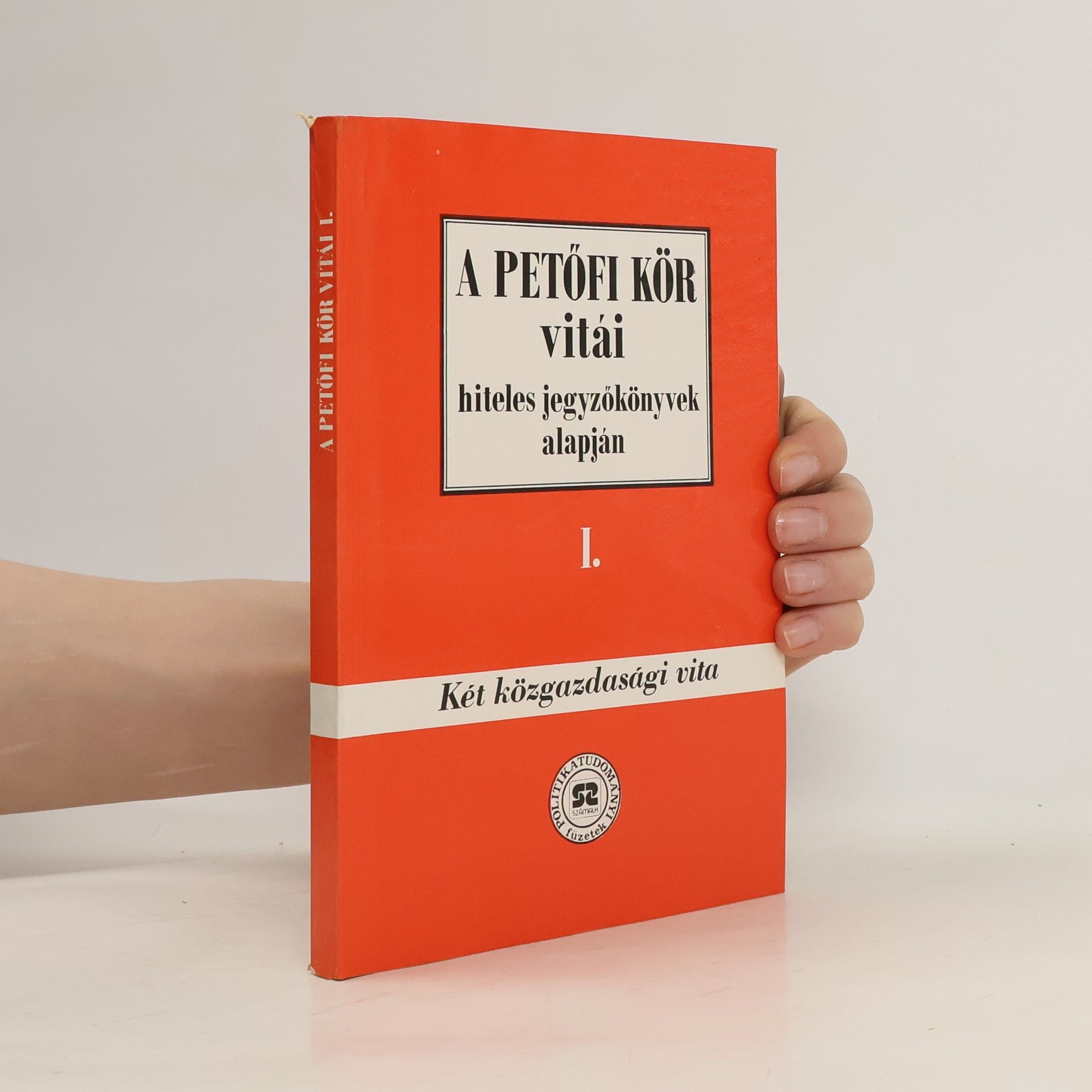 Autorenkollektiv A Petőfi Kör vitái I.