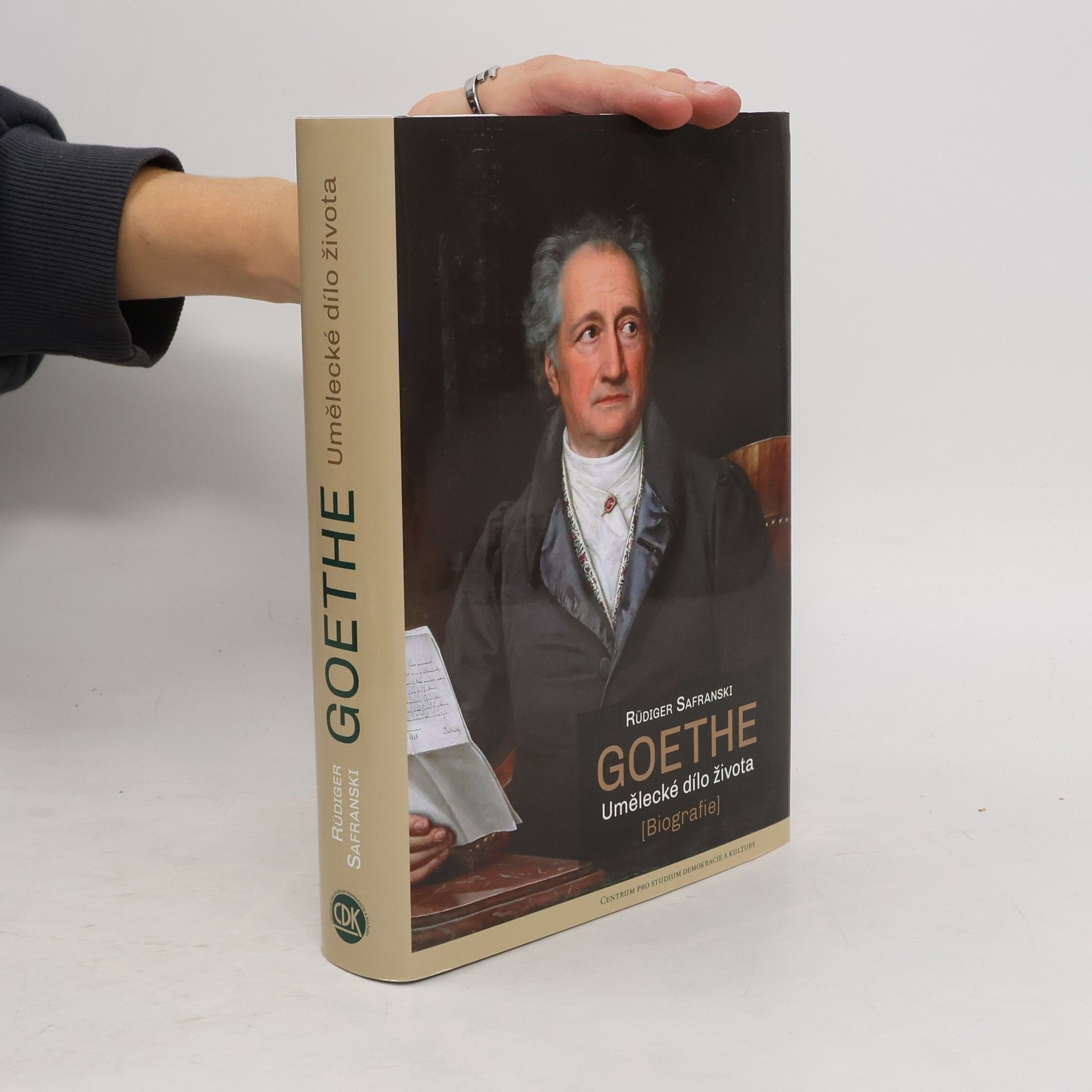 Rüdiger Safranski Goethe: Umělecké dílo života