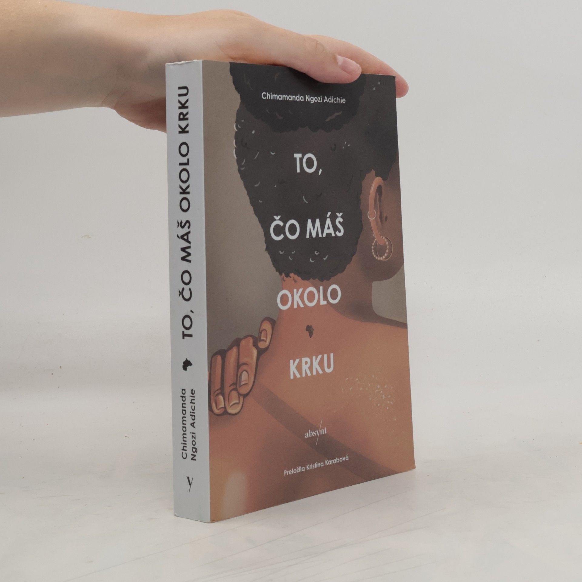 Chimamanda Ngozi Adichie To, čo máš okolo krku