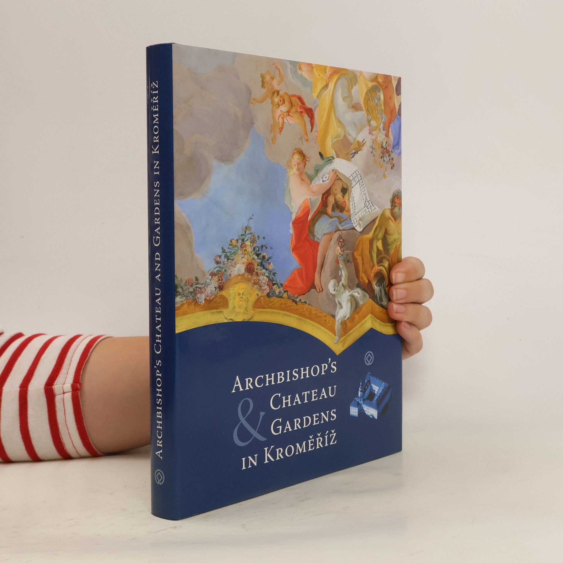 AA.VV. Archbishop's Chateau and Gardens in Kroměříž