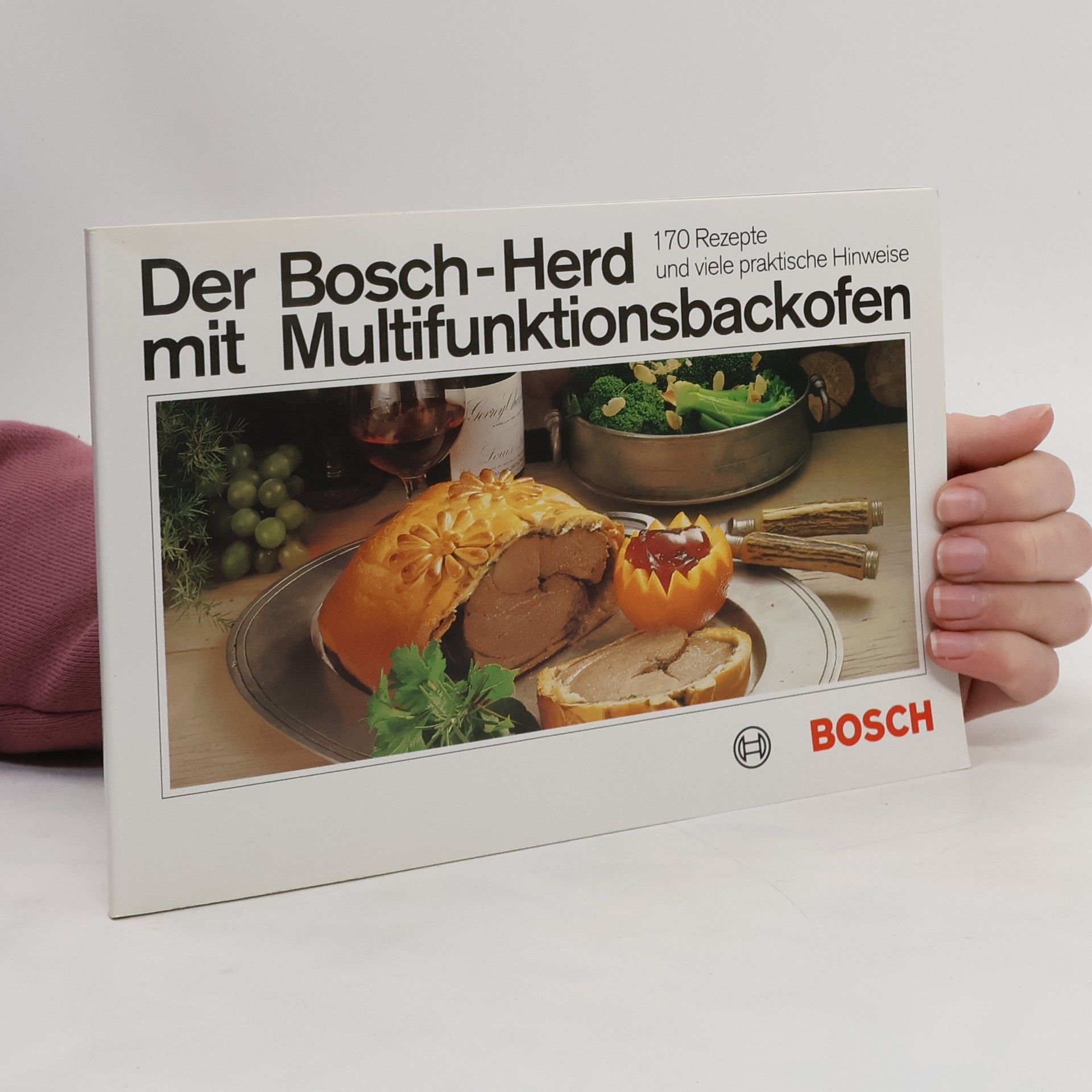 Collectif d'auteurs Der Bosch-Herd mit Multifunktionsbackofen