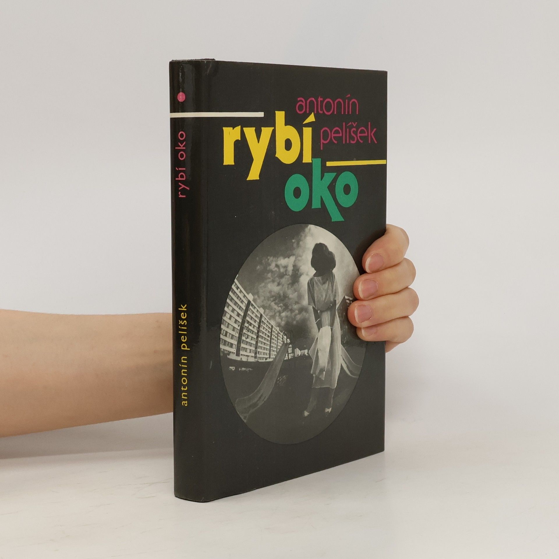 Antonín Pelíšek Rybí oko