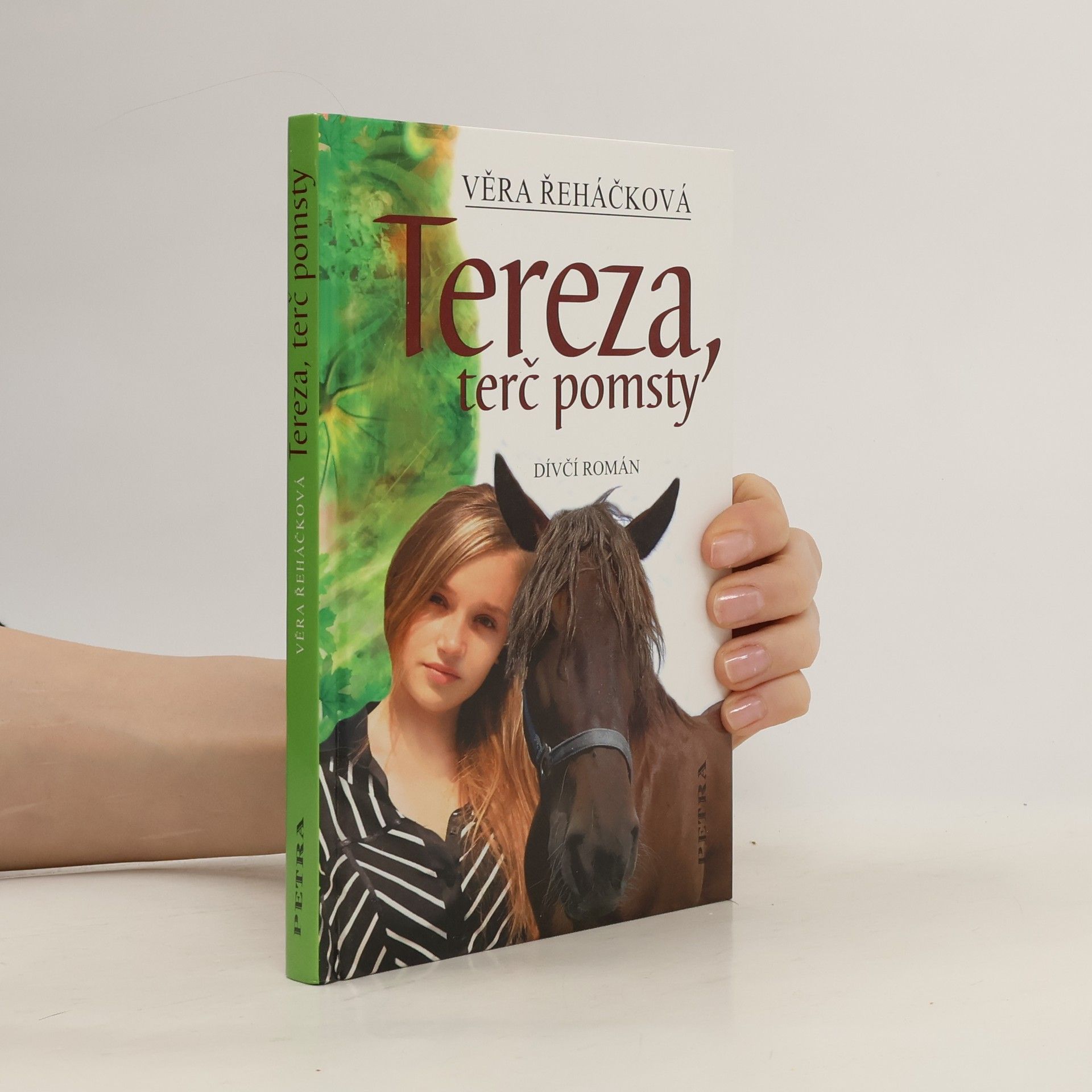 Věra Řeháčková Tereza, terč pomsty