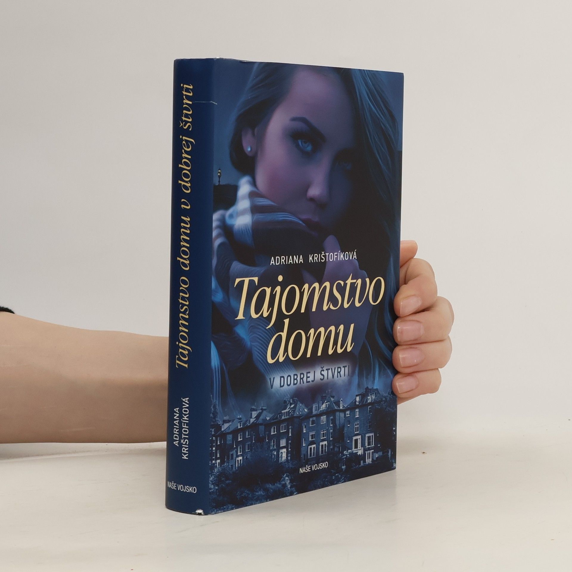 Krištofíková Adriana Tajomstvo domu v dobrej štvrti